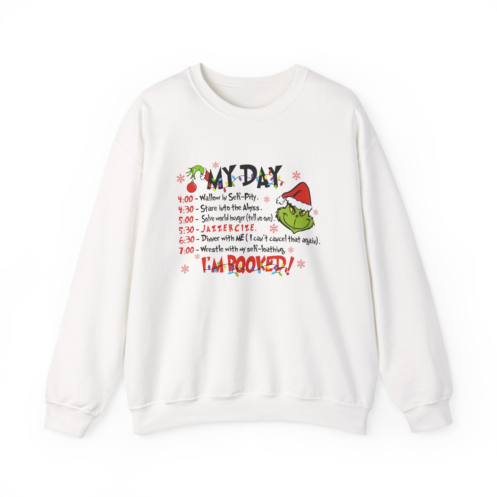 Grinch Holiday Schedule Sweatshirt — "My Day... I Am Booked!" Christmas Crewneck by Printify