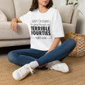 Terrible Forties T-Shirt – "Sorry I'm Cranky, I'm Going Through My Terrible Forties" Funny Midlife Shirt by Printify
