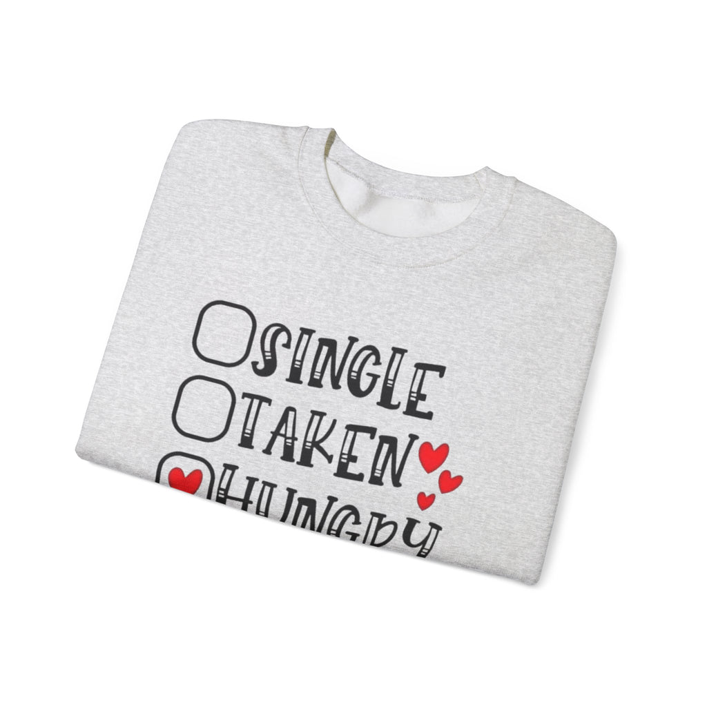 Funny Valentine's Quote, Crewneck Sweatshirt for Her, Love Sweatshirt, Valentine's Day Gift, Comfy Pullover, Relationship Humor by Printify