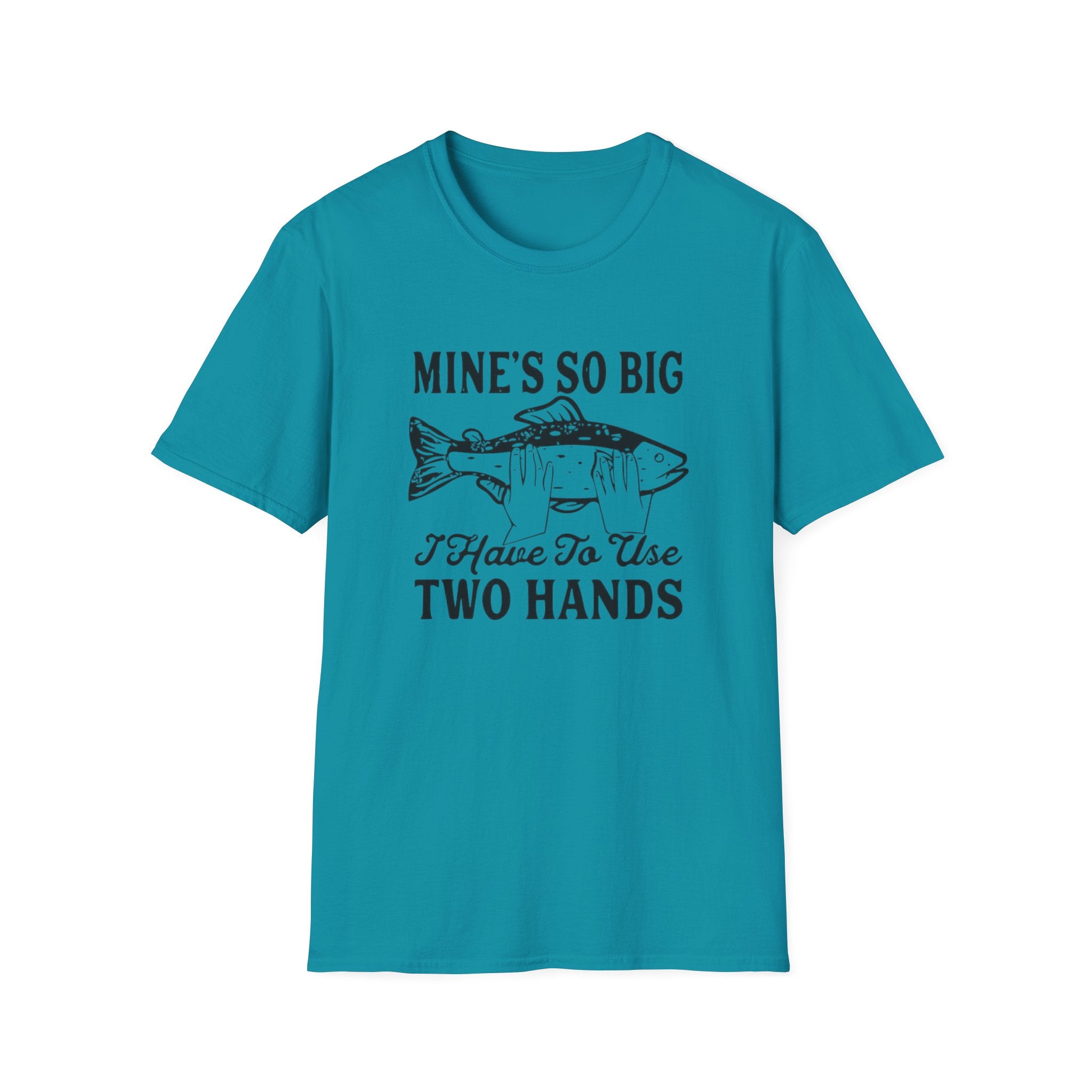 Fishing Tee — "Mine's So Big I Have To Use Two Hands" Graphic T-Shirt by Printify