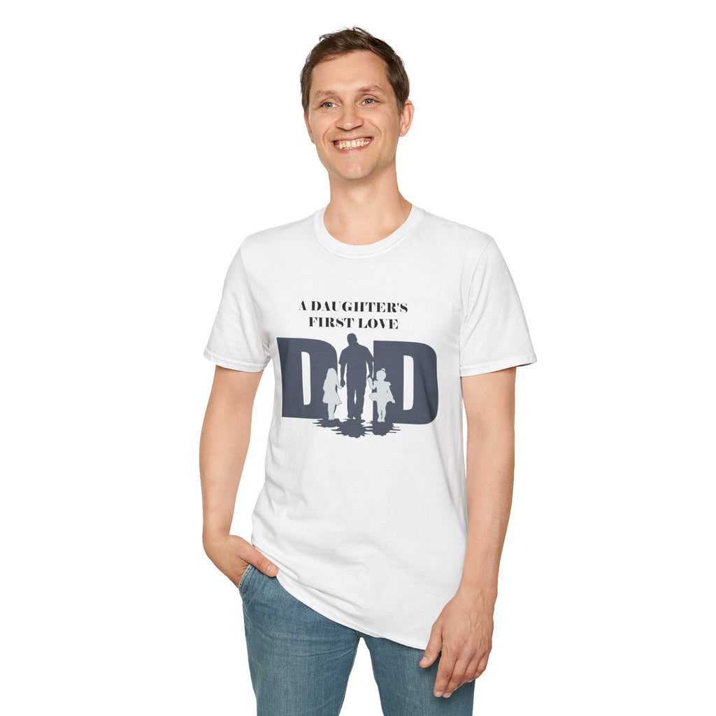 DAD "A Daughter's First Love" T-Shirt by Printify