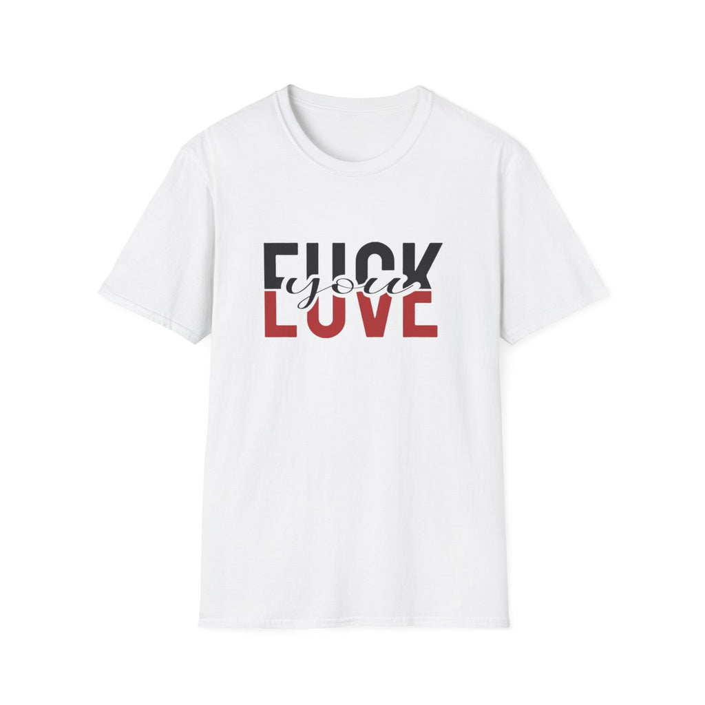 Anti-Love Graphic Tee — “Fuck Love” Bold Statement Shirt by Printify