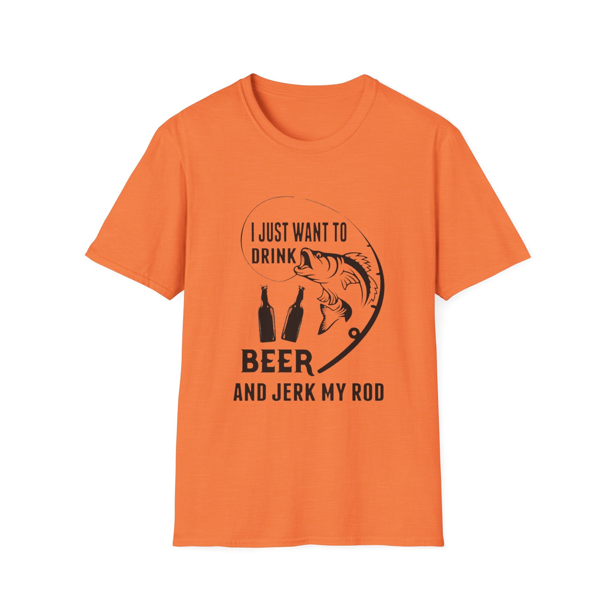 Fishing T‑Shirt — “I Just Want to Drink Beer and Jerk My Rod” Funny Angler Tee by Printify