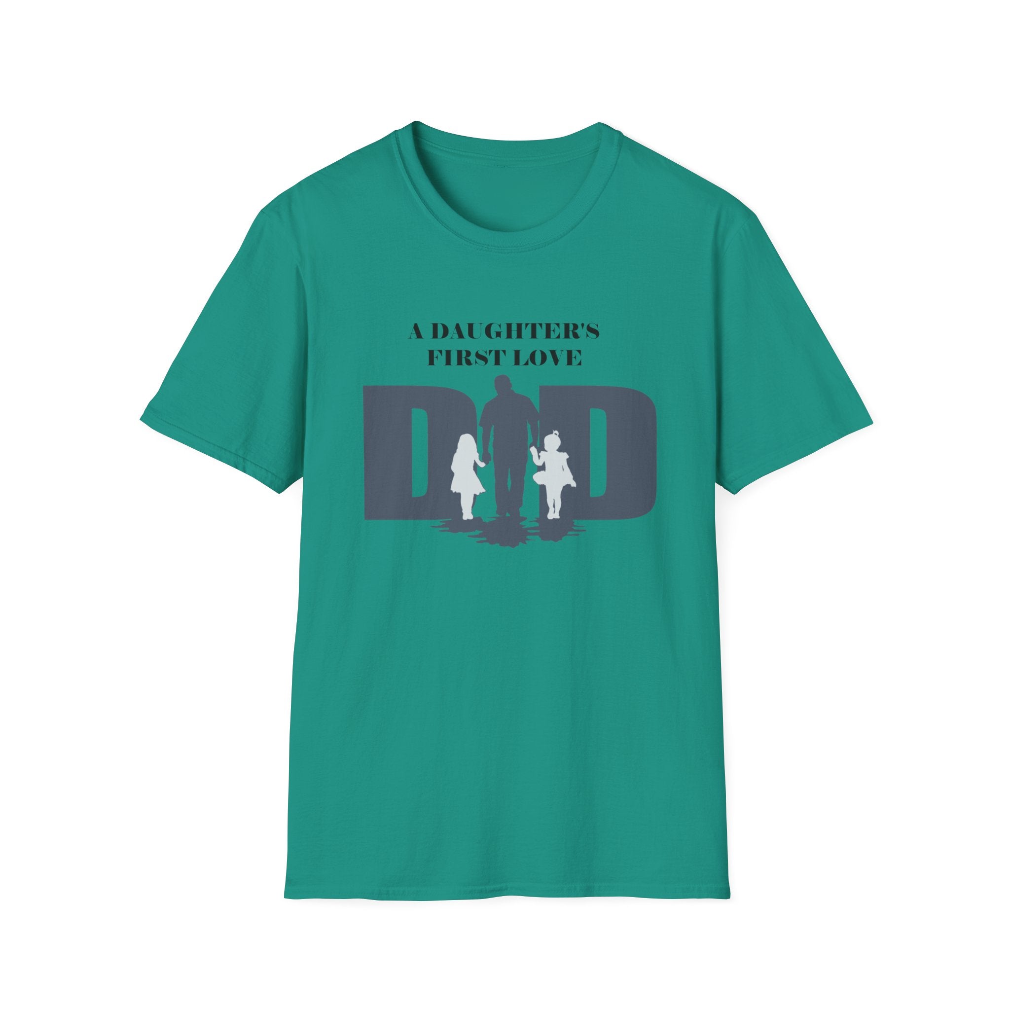 DAD "A Daughter's First Love" T-Shirt by Printify