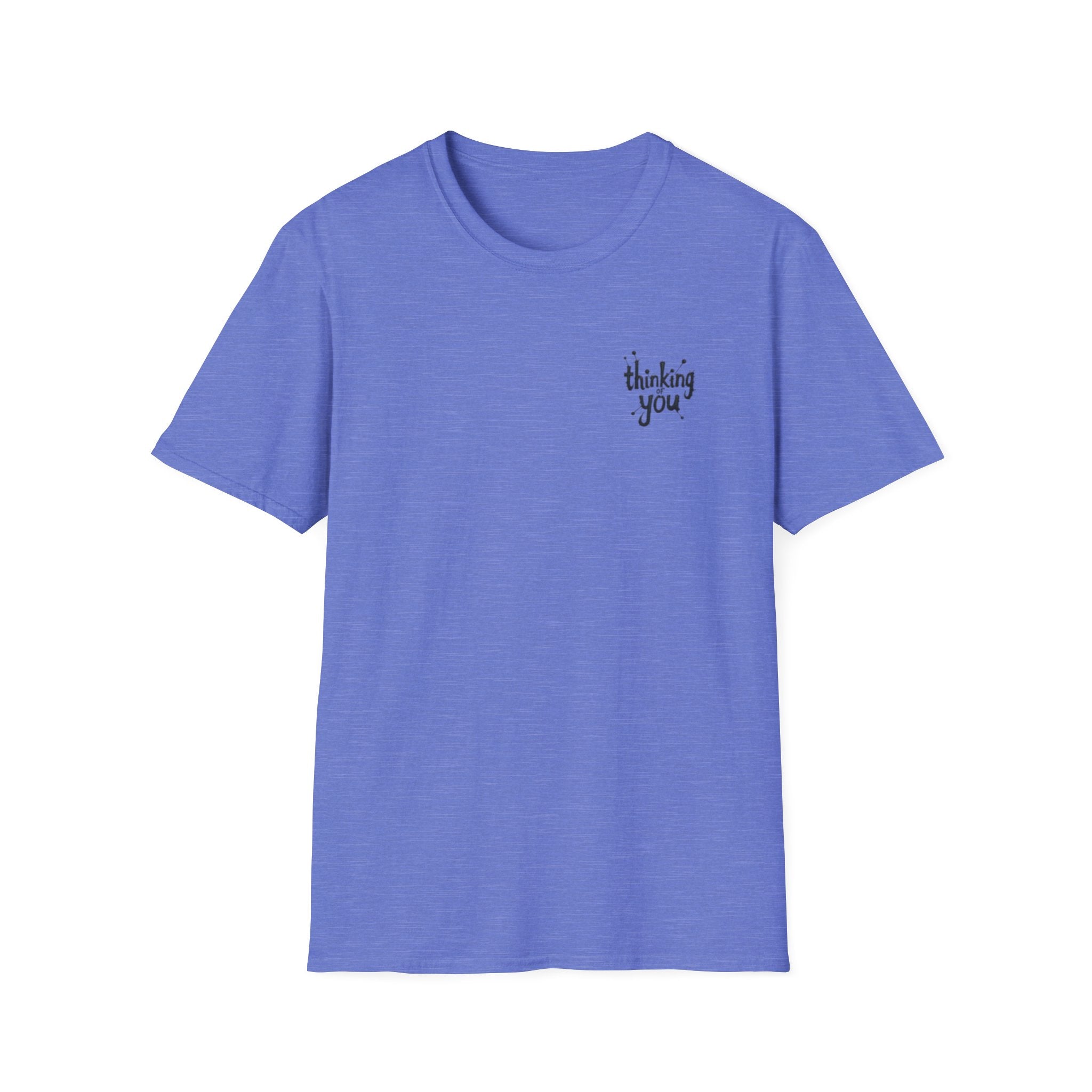 Thinking of You T-Shirt — Minimal Heartfelt Graphic Tee by Printify