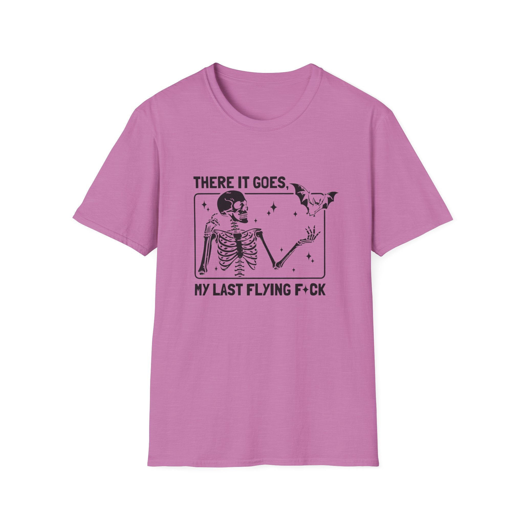There It Goes Skeleton Tee — “My Last Flying F*ck” Graphic T‑Shirt by Printify