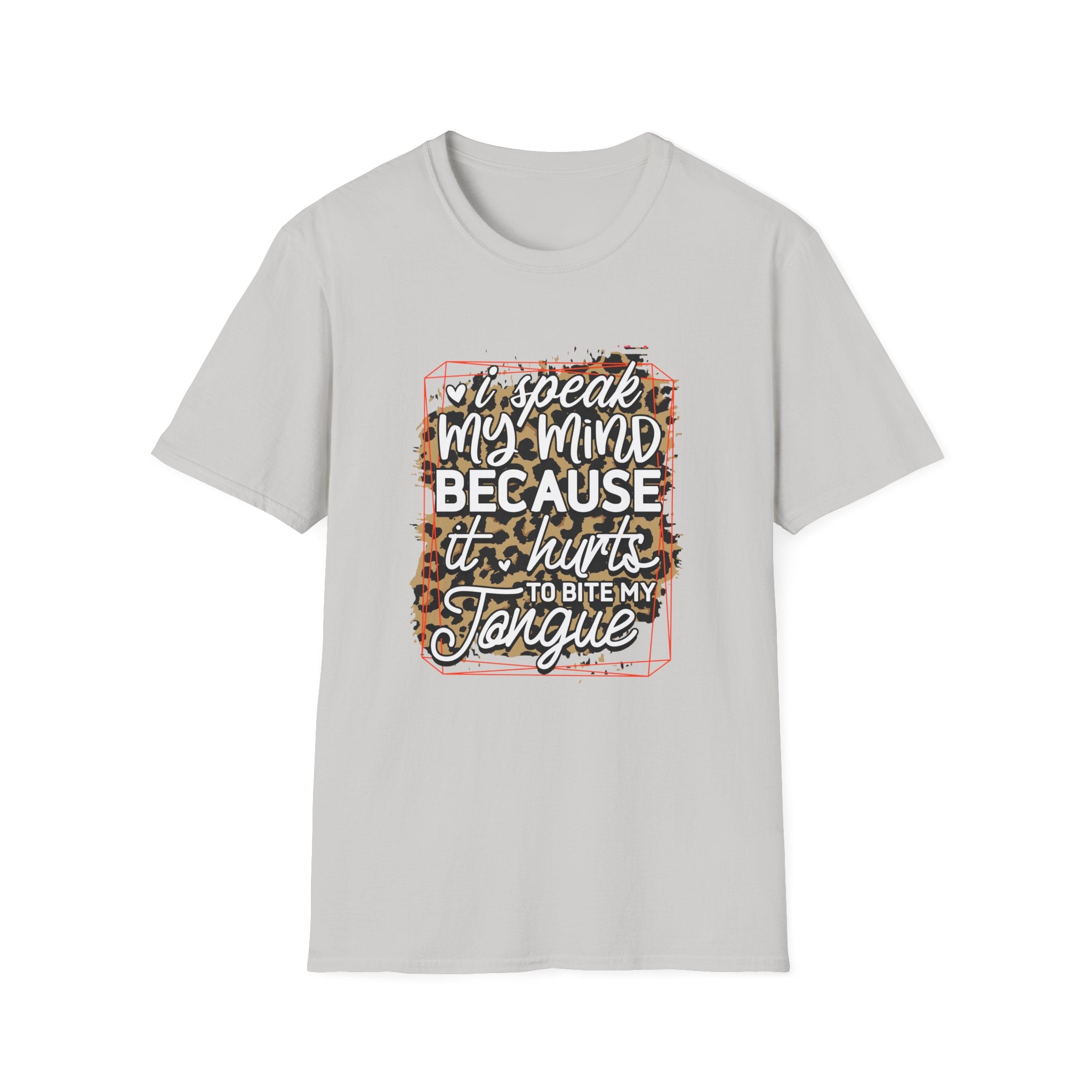 T-Shirt — “I Speak My Mind Because It Hurts to Bite My Tongue” Leopard Graphic by Printify