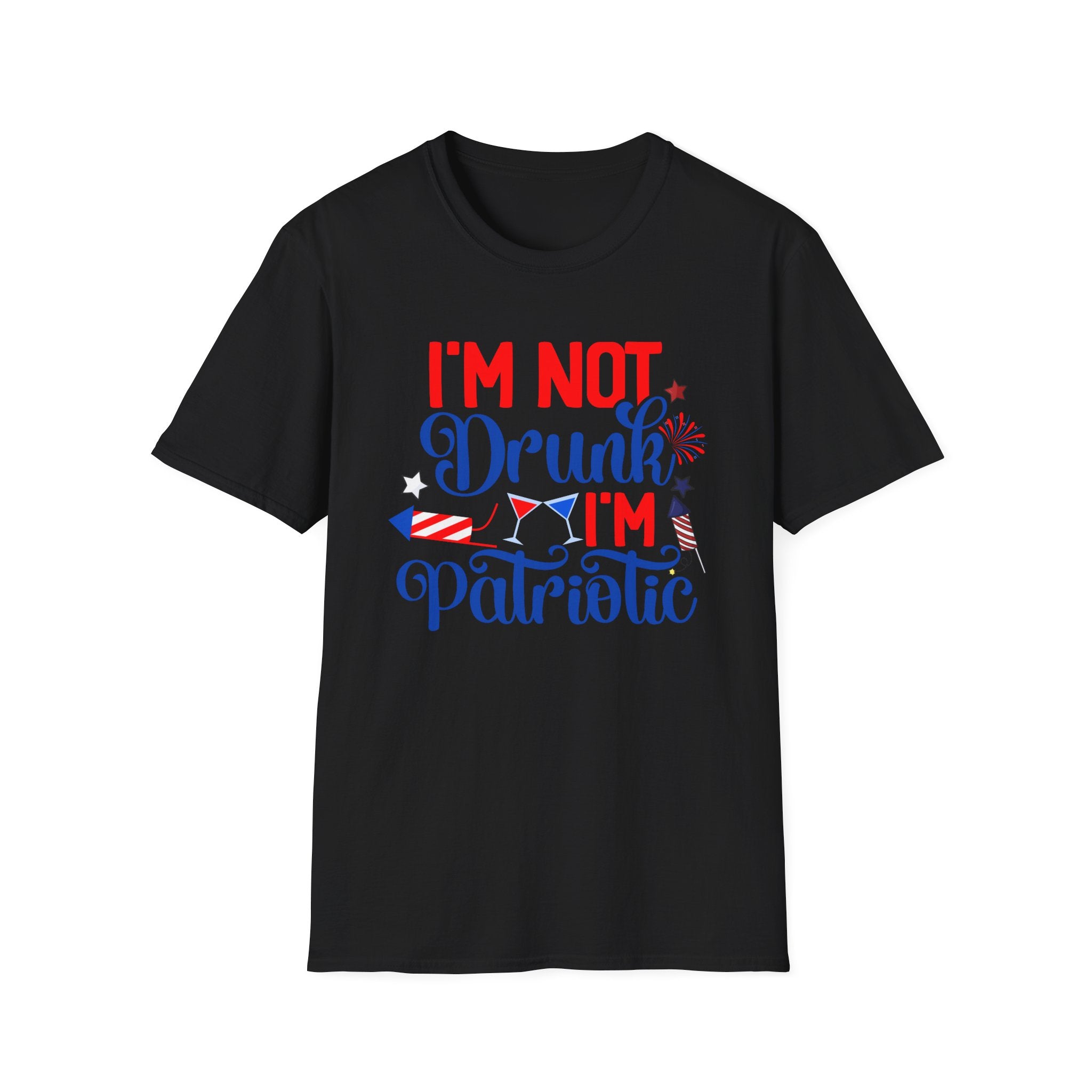 Patriotic Tee — "I'm Not Drunk, I'm Patriotic" Fourth of July T-Shirt by Printify
