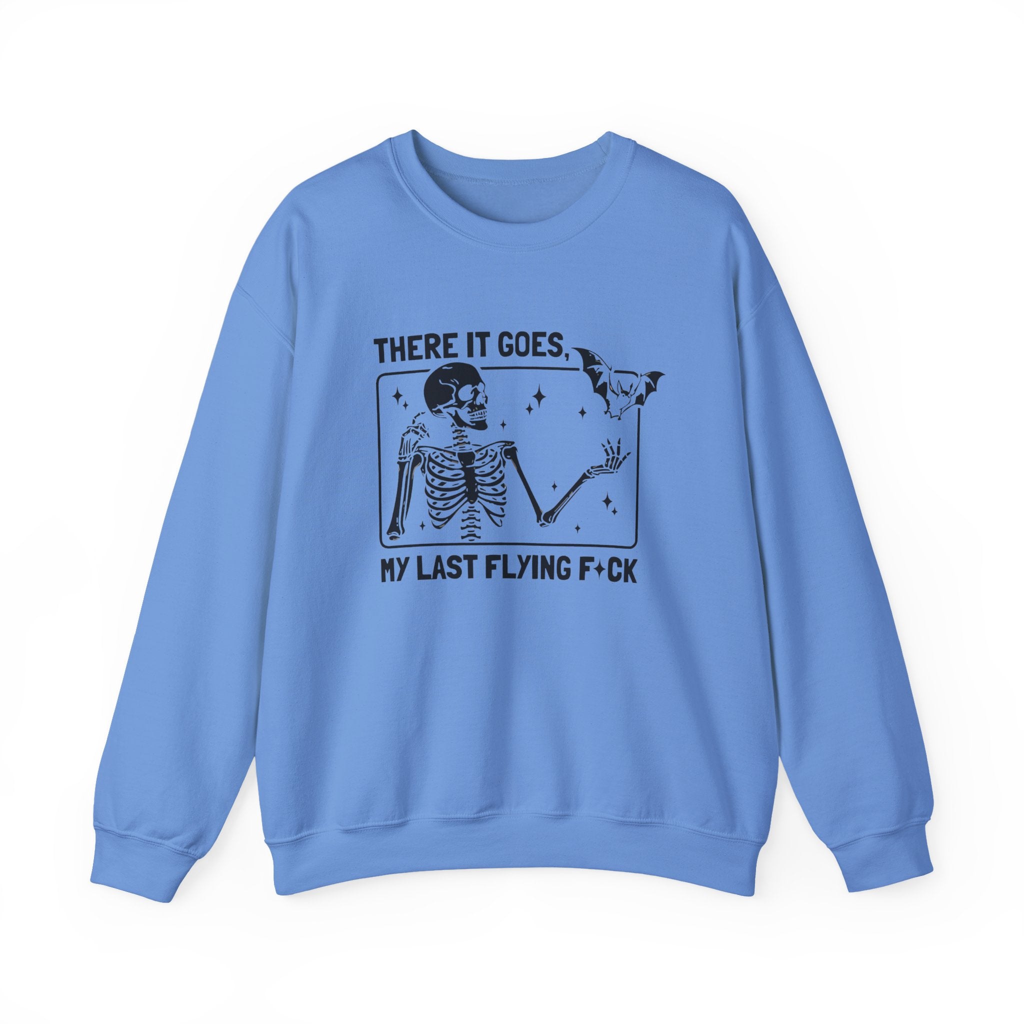 Crewneck Sweatshirt — "There It Goes, My Last Flying F*ck" Skeleton Graphic by Printify
