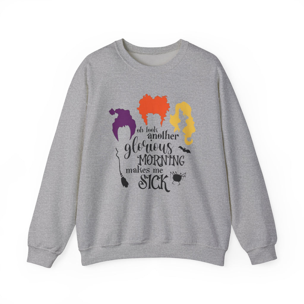 Crewneck Sweatshirt — “Another Glorious Morning Makes Me Sick” Hocus Pocus Witch Silhouette Pullover by Printify