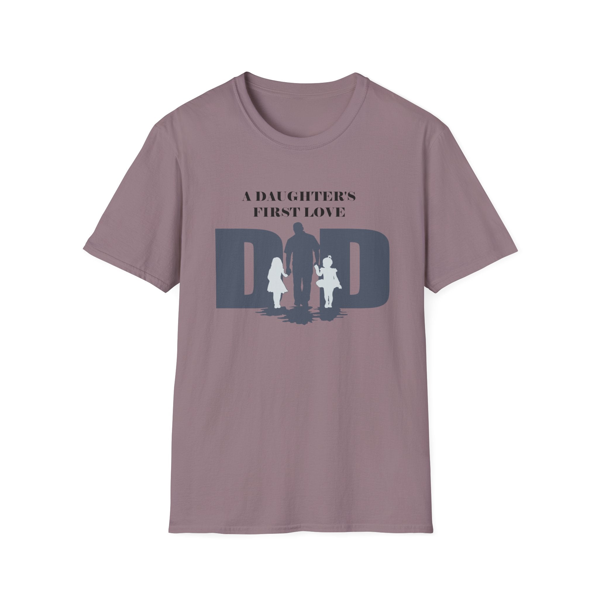 DAD "A Daughter's First Love" T-Shirt by Printify