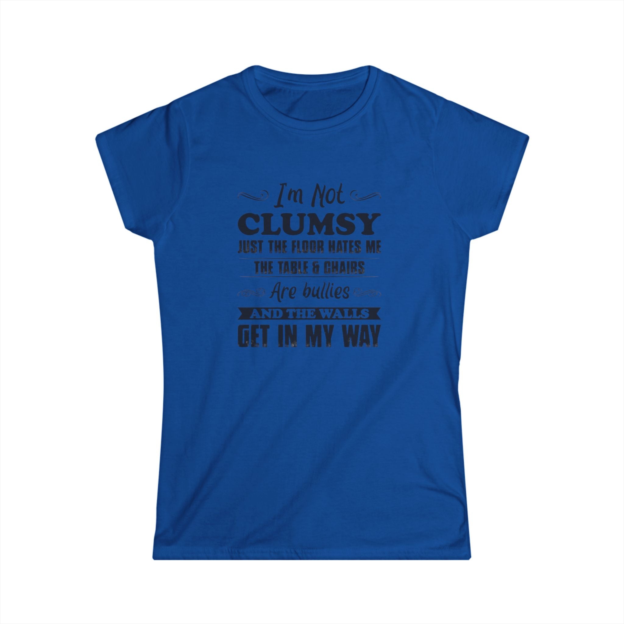 Women's "Not Clumsy" Softstyle Tee by Printify