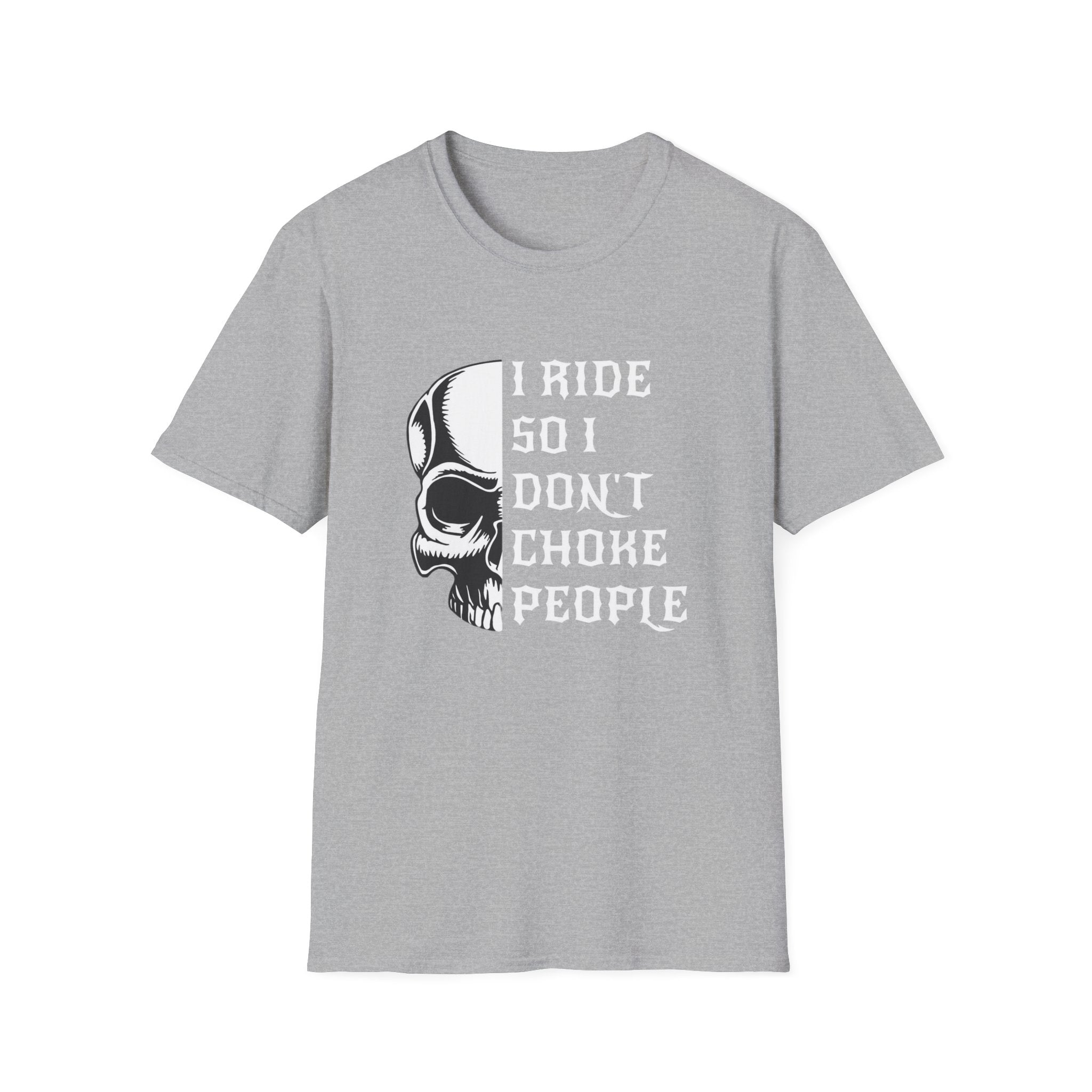 I Ride So I Don't Choke People Skull T-Shirt — Funny Biker Motorcycle Tee by Printify
