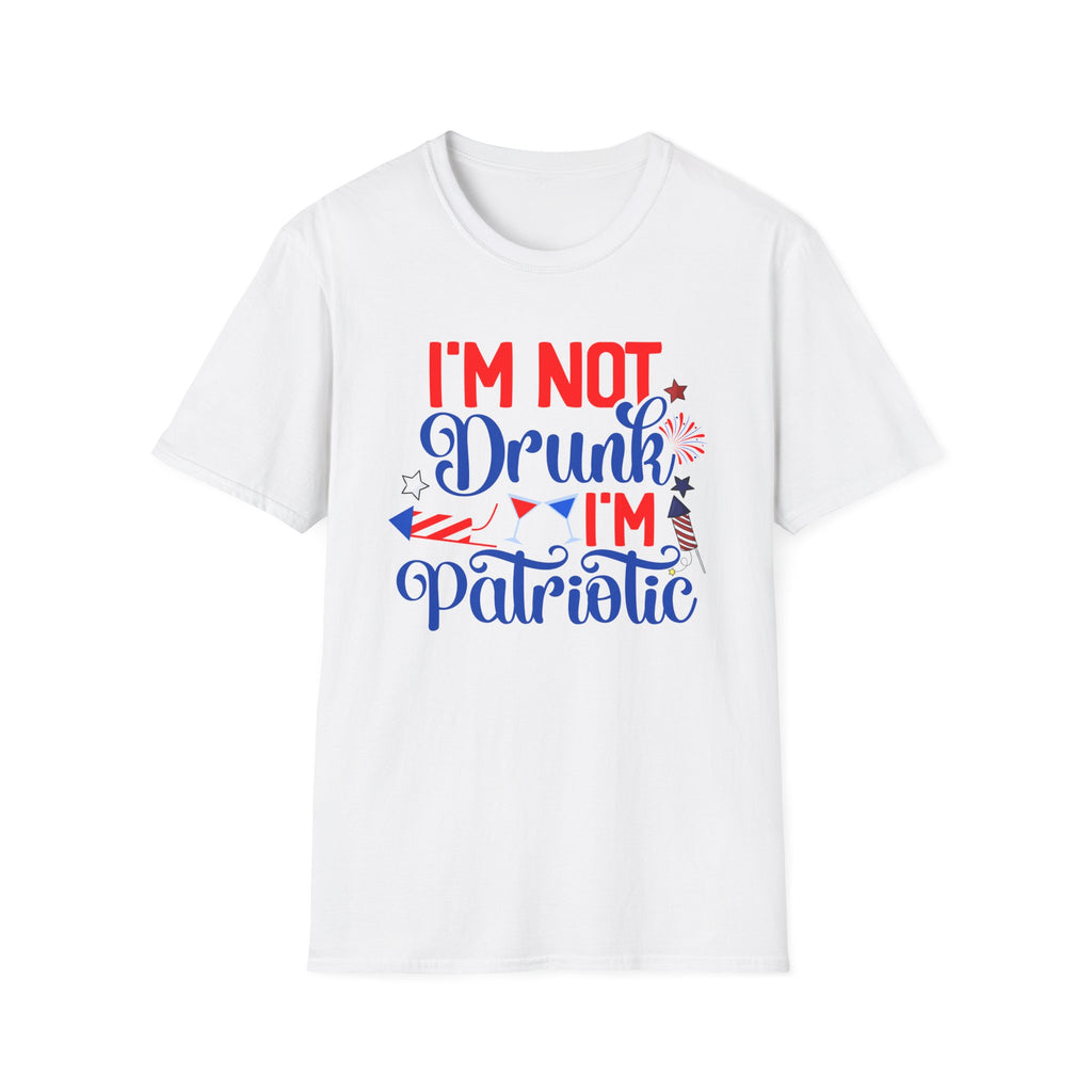 Patriotic Tee — "I'm Not Drunk, I'm Patriotic" Fourth of July T-Shirt by Printify