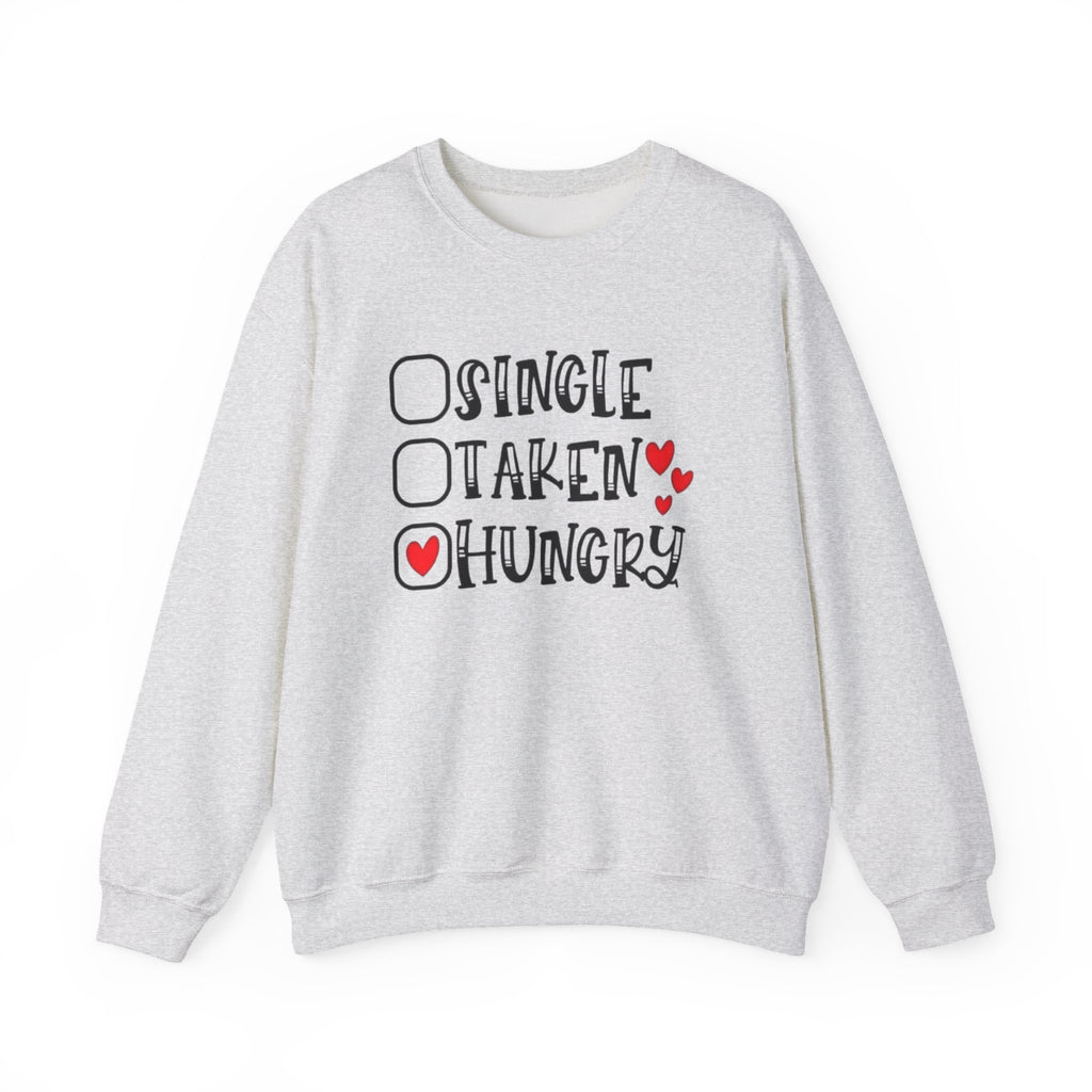 Funny Valentine's Quote, Crewneck Sweatshirt for Her, Love Sweatshirt, Valentine's Day Gift, Comfy Pullover, Relationship Humor by Printify
