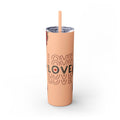 Love love Skinny Tumbler with Straw, 20oz by Printify