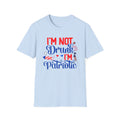 Patriotic Tee — "I'm Not Drunk, I'm Patriotic" Fourth of July T-Shirt by Printify