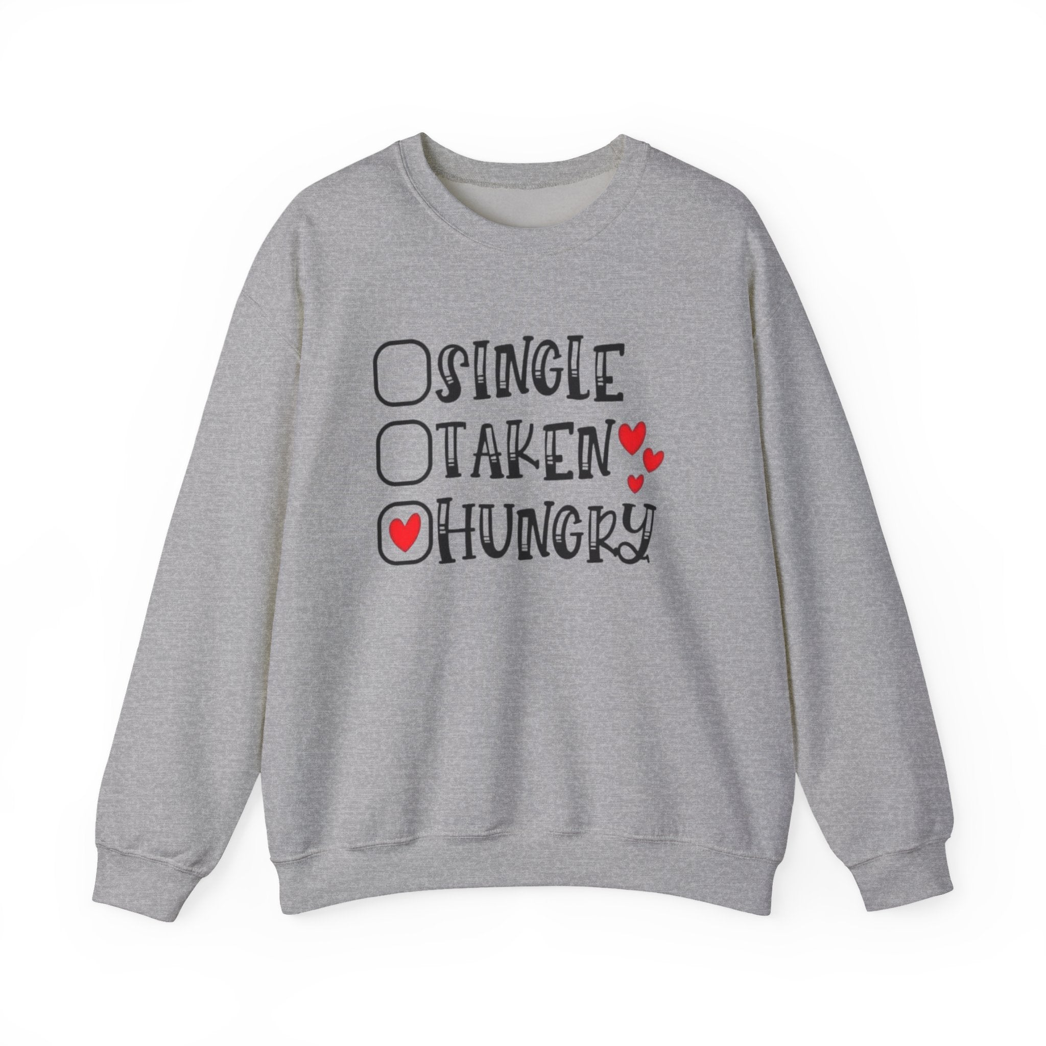Funny Valentine's Quote, Crewneck Sweatshirt for Her, Love Sweatshirt, Valentine's Day Gift, Comfy Pullover, Relationship Humor by Printify