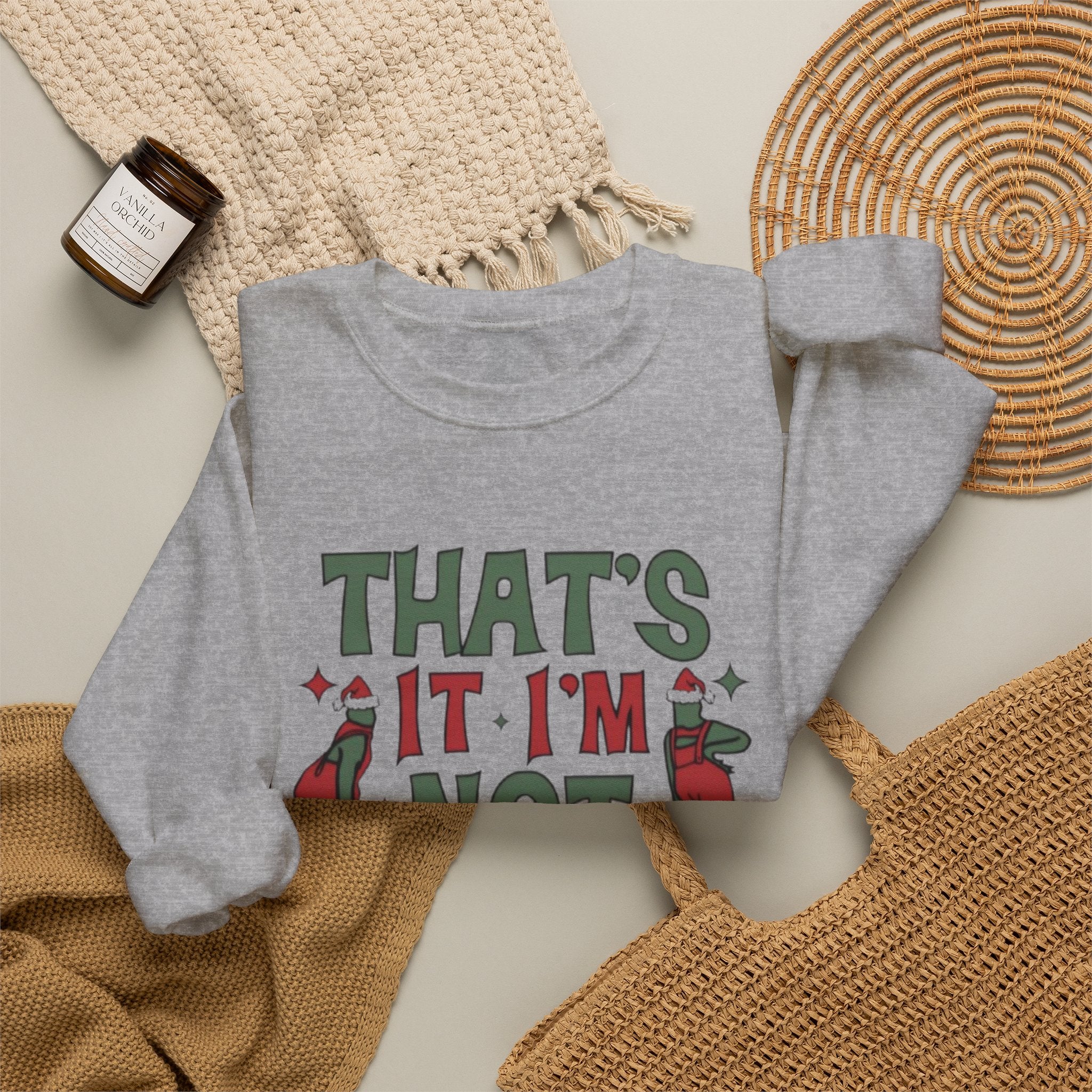 Crewneck Sweatshirt — "That's It, I'm Not Going" Funny Holiday Graphic by Printify