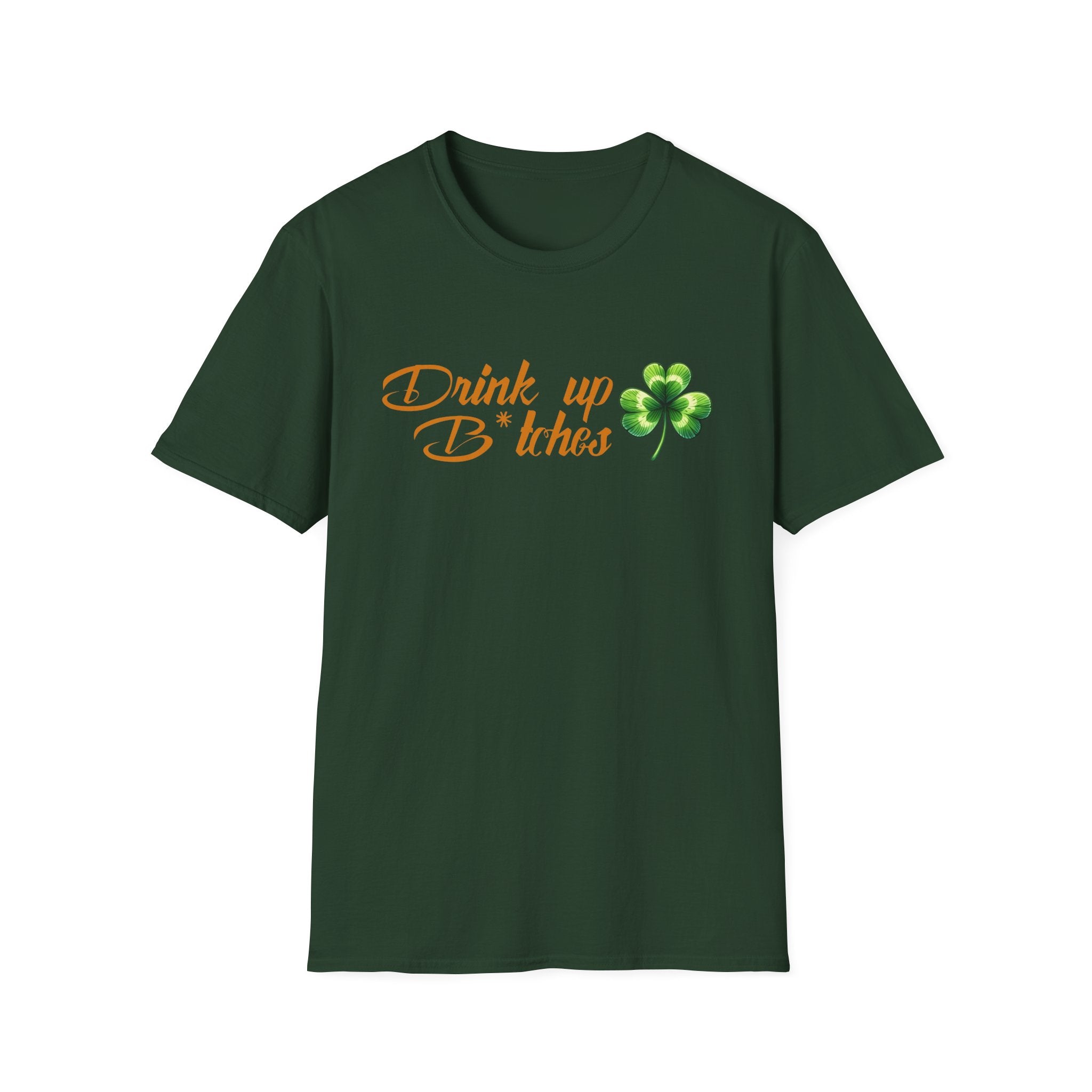 T-Shirt — "Drink Up B*tches" St. Patrick’s Day Shamrock Party Tee by Printify