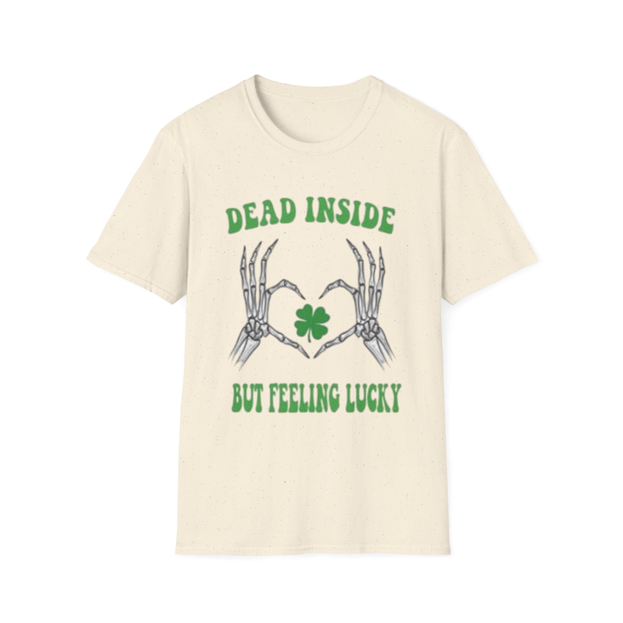 Dead Inside But Feeling Lucky T-Shirt — St. Patrick's Shamrock Tee by Printify