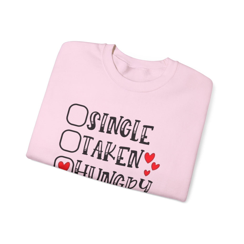 Funny Valentine's Quote, Crewneck Sweatshirt for Her, Love Sweatshirt, Valentine's Day Gift, Comfy Pullover, Relationship Humor by Printify