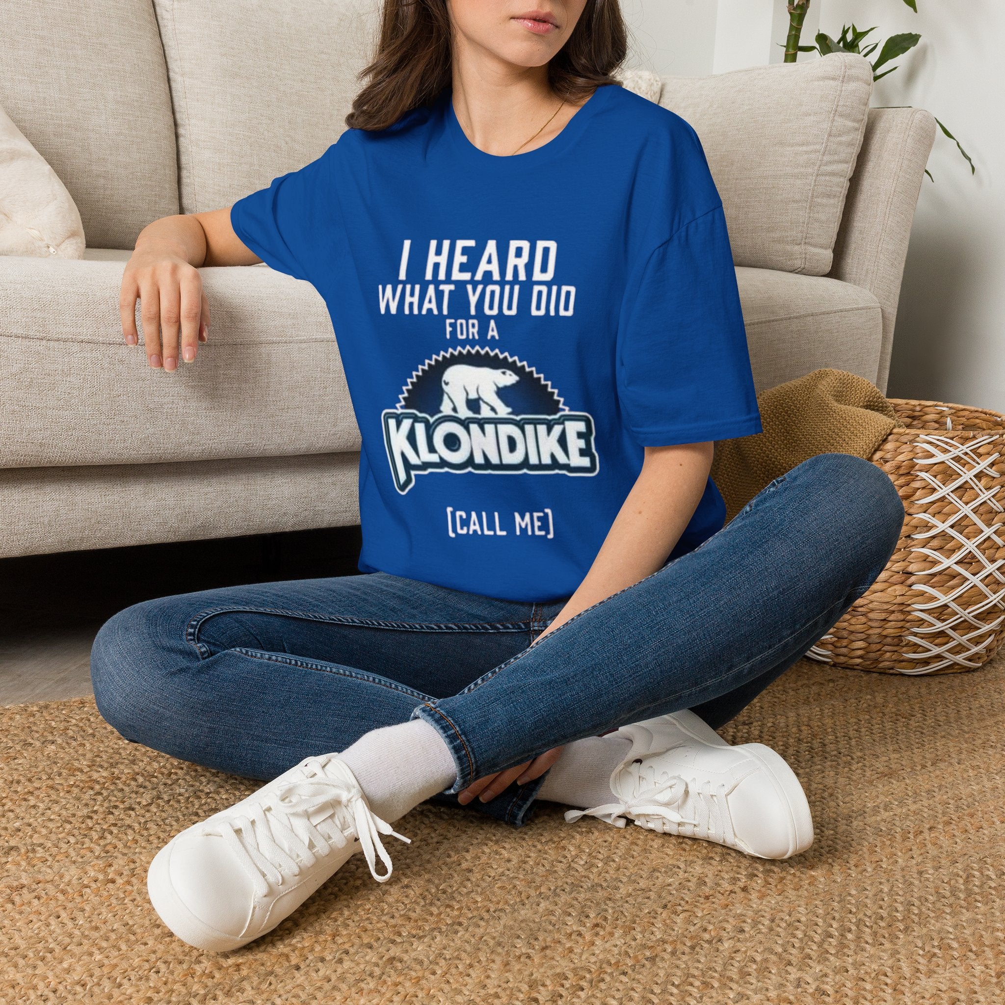 I Heard What You Did for a Klondike T-Shirt (Call Me) by Printify