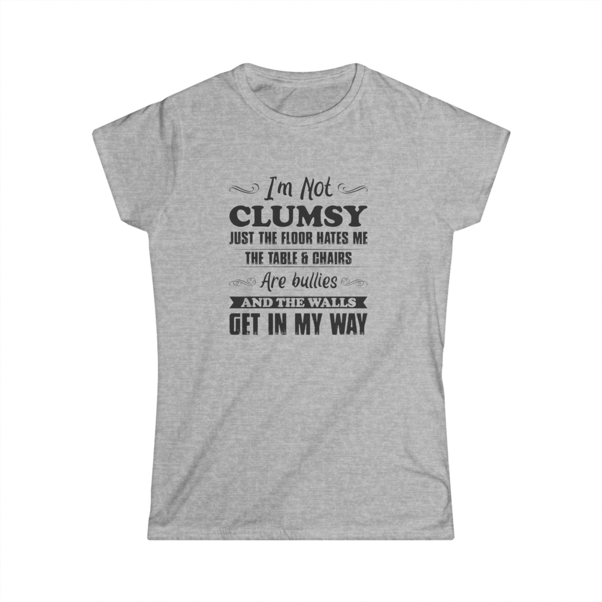 Women's "Not Clumsy" Softstyle Tee by Printify