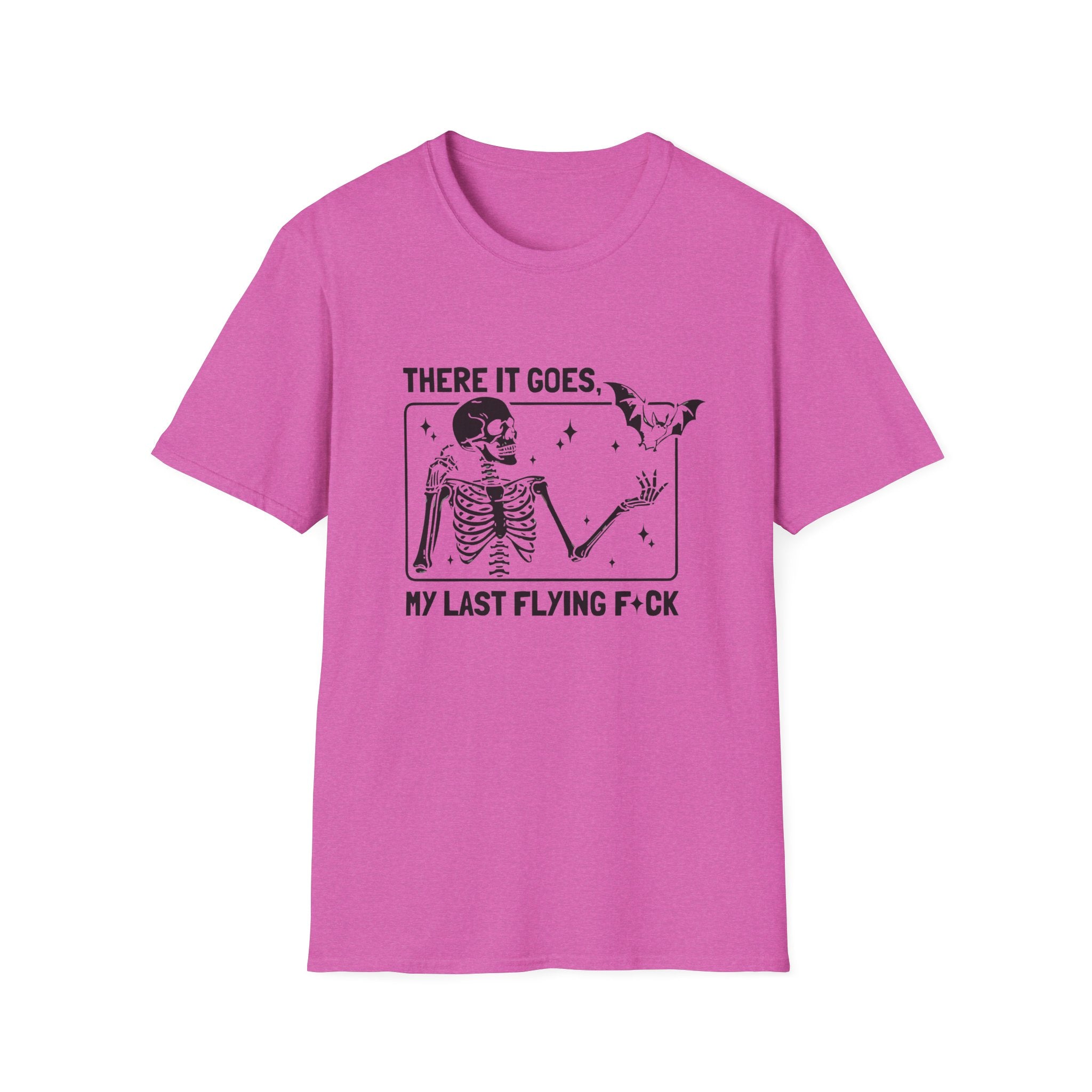 There It Goes Skeleton Tee — “My Last Flying F*ck” Graphic T‑Shirt by Printify