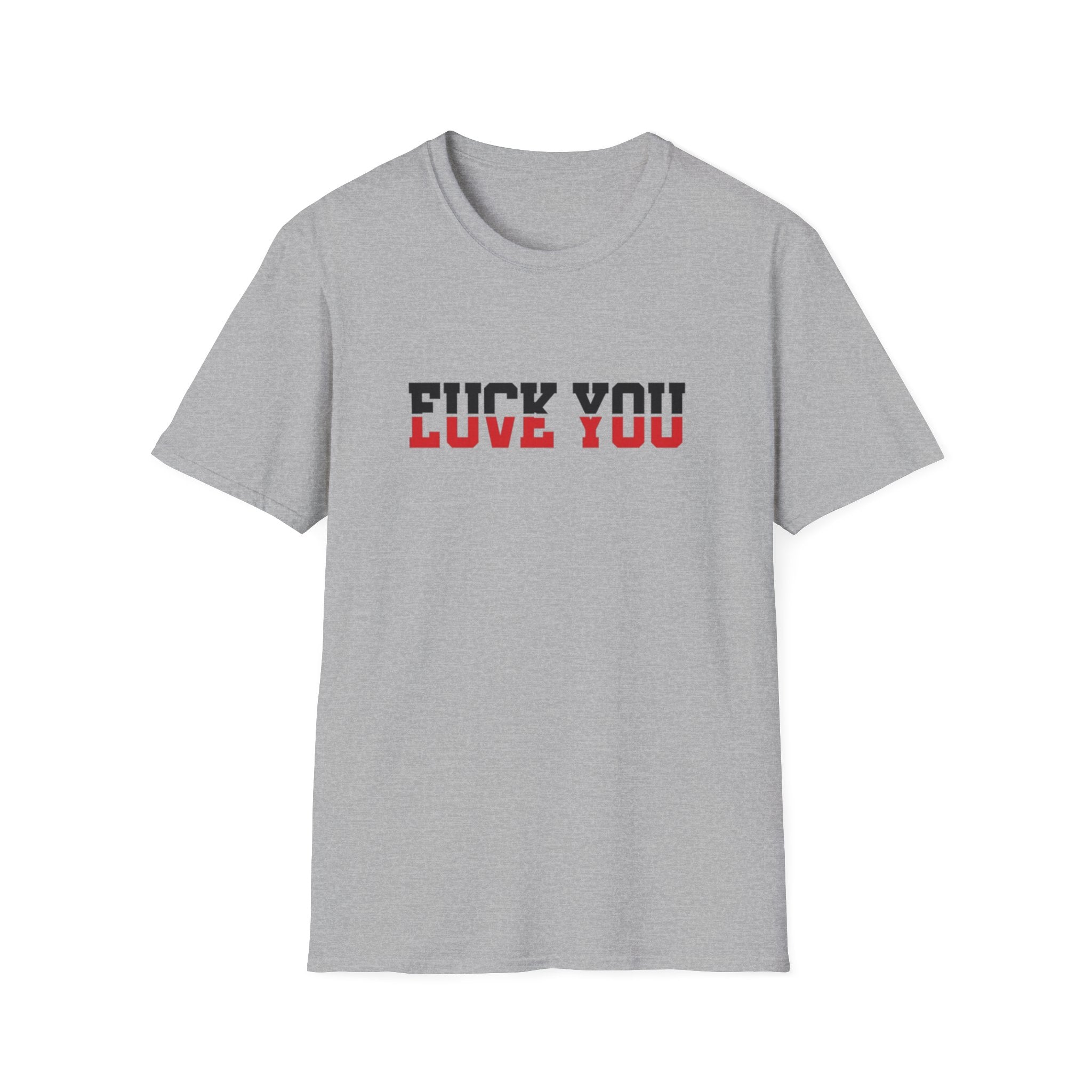 Graphic Tee — 'F*** You / Love You' Double-Message T-Shirt by Printify