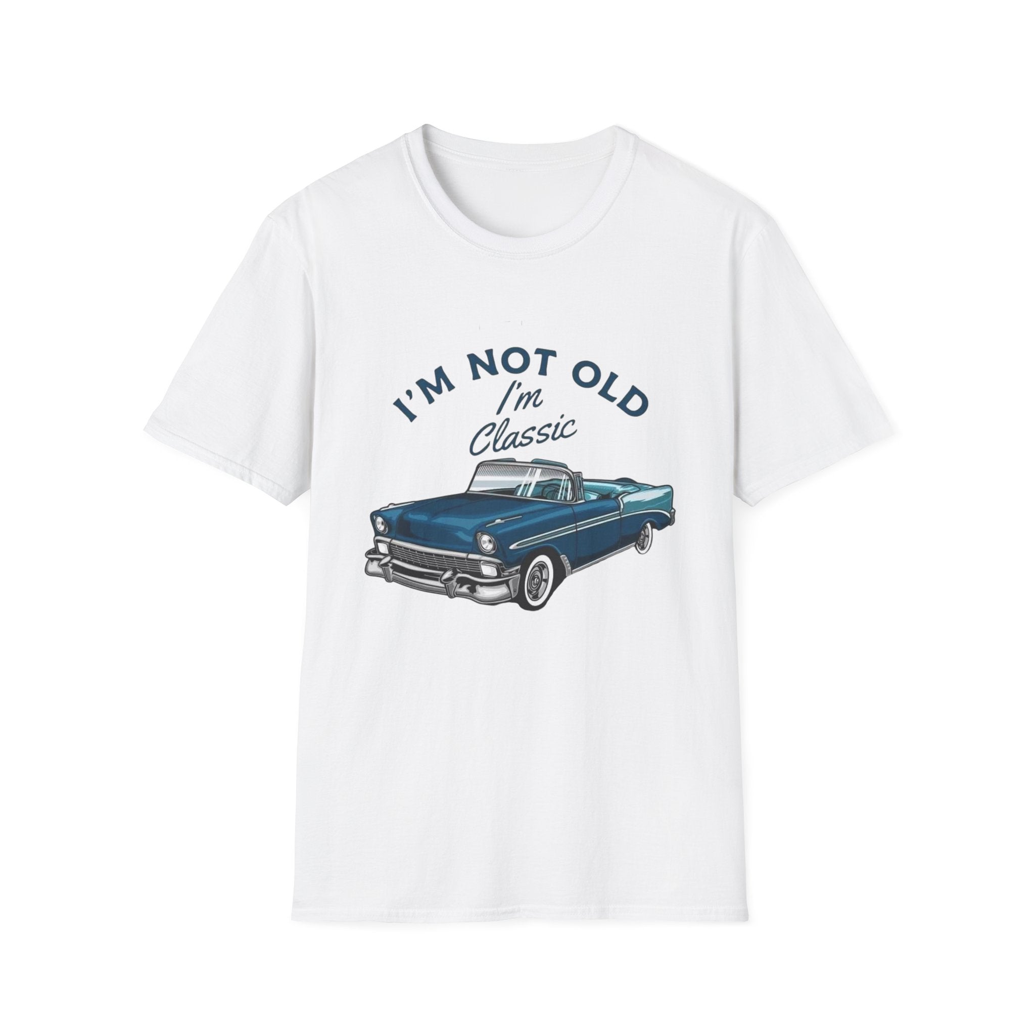 I'm Not Old I'm Classic T-Shirt – Vintage Car Retro Tee for Classic Car Lovers by Printify