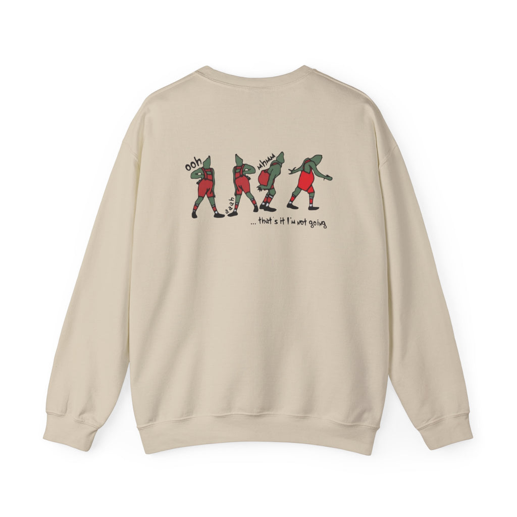 Crewneck Sweatshirt — "That's It, I'm Not Going" Funny Holiday Graphic by Printify