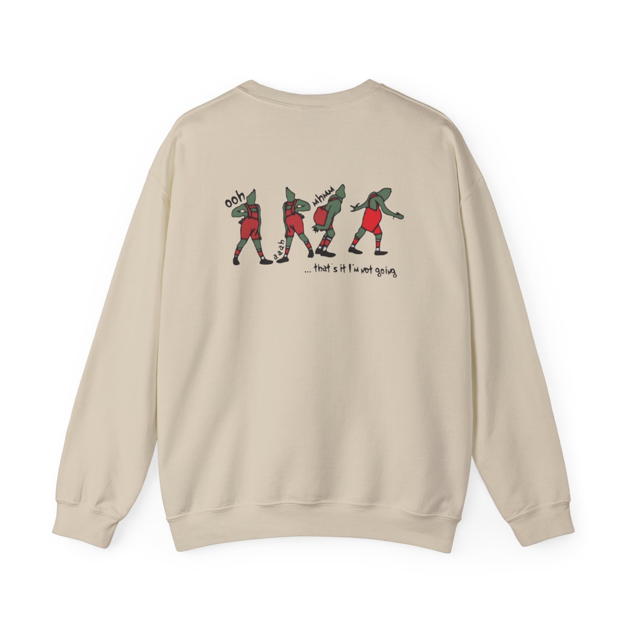 Crewneck Sweatshirt — "That's It, I'm Not Going" Funny Holiday Graphic by Printify