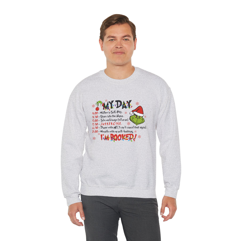 Grinch Holiday Schedule Sweatshirt — "My Day... I Am Booked!" Christmas Crewneck by Printify