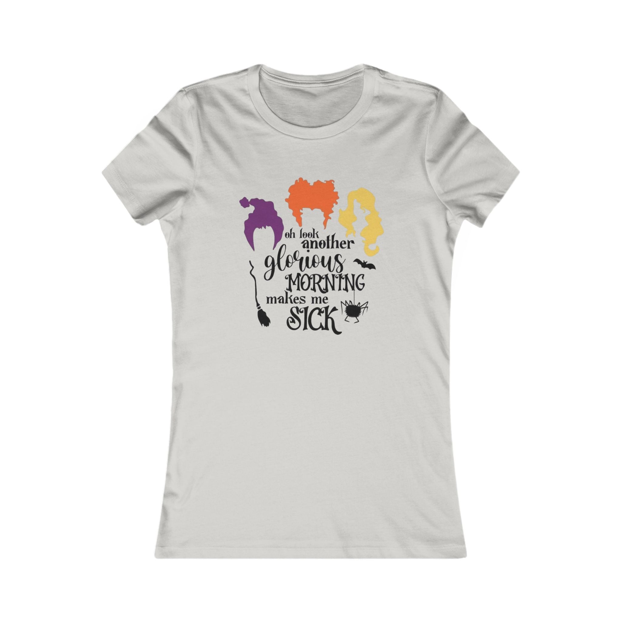 Halloween Morning Women's Favorite Tee, Funny Tee, Gifts for Her, Spooky Season Shirt, Witchy Apparel, Fall Fashion by Printify