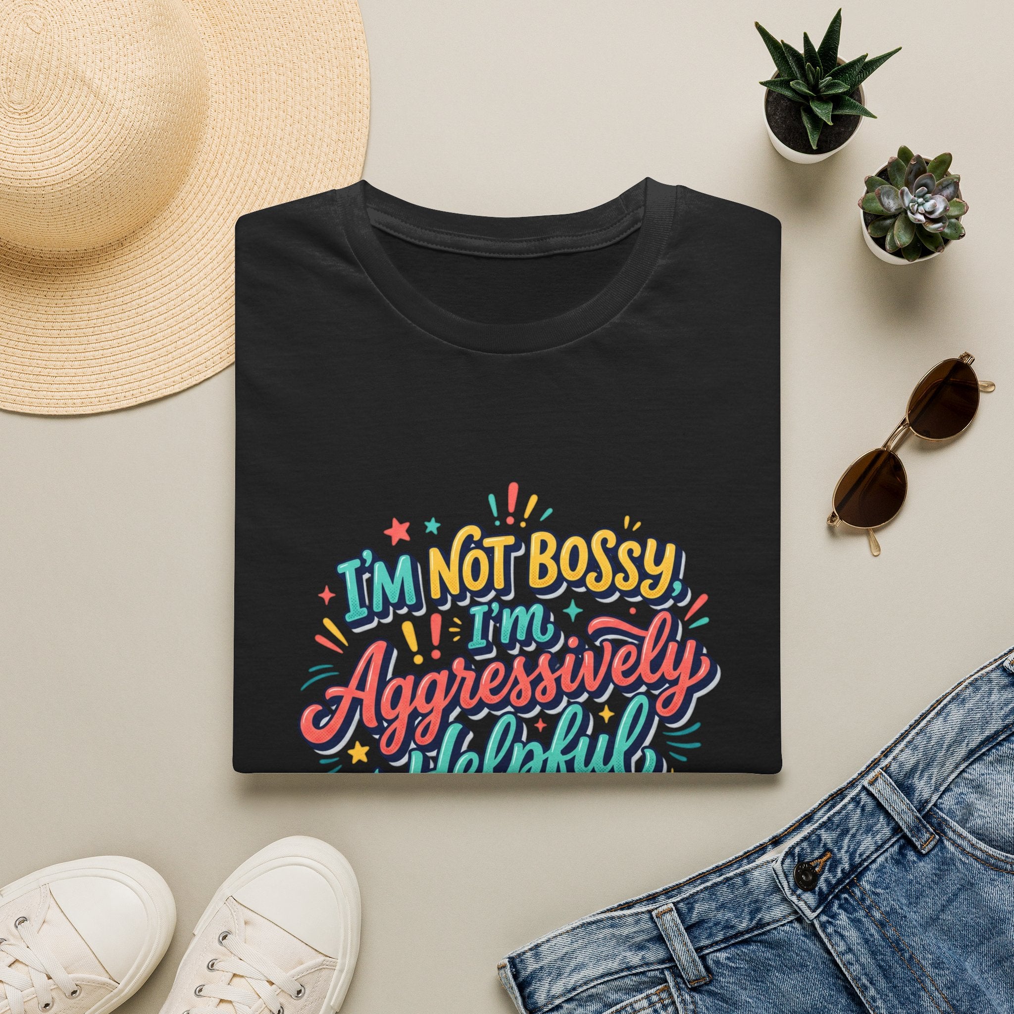 I'm Not Bossy I'm Aggressively Helpful T-Shirt by Printify