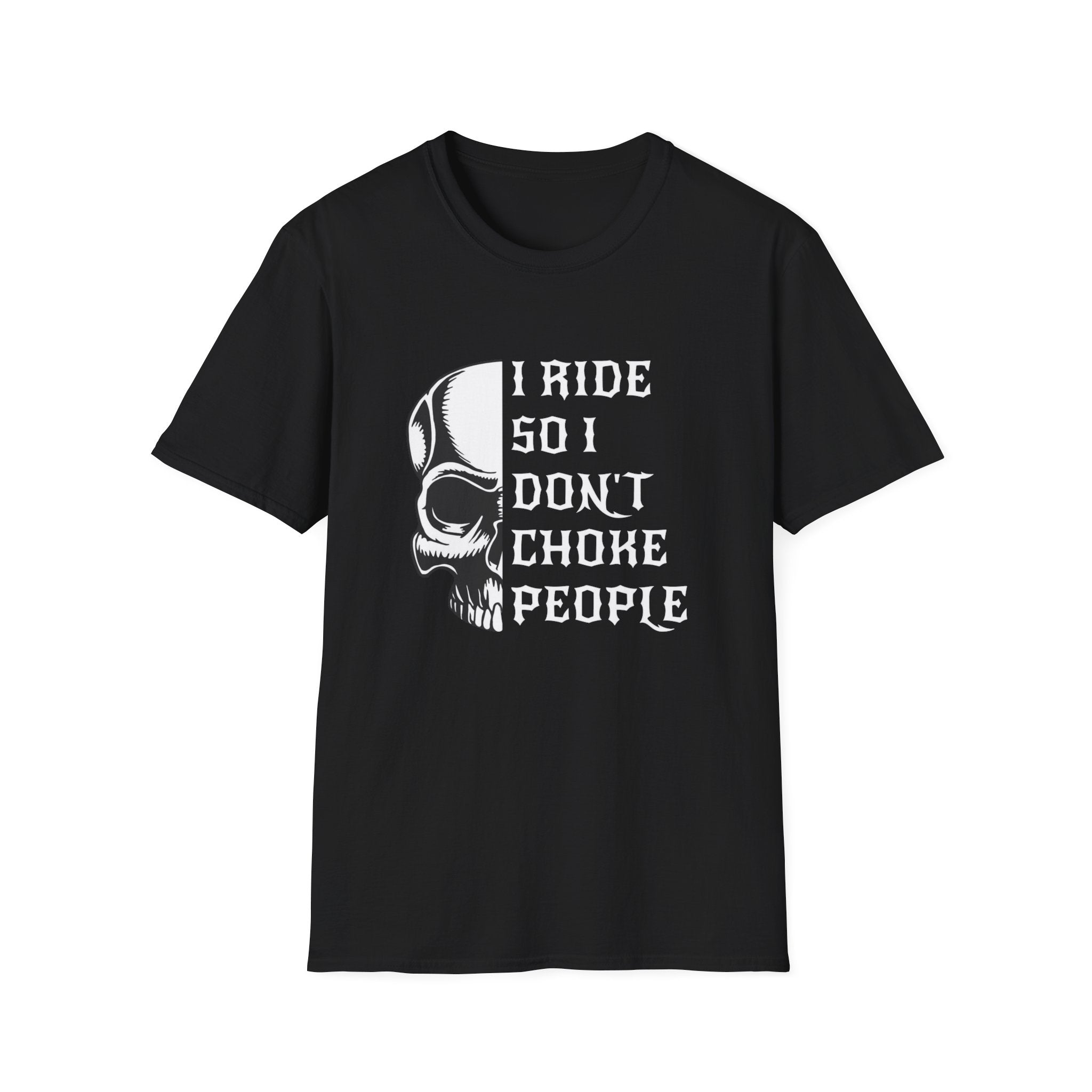I Ride So I Don't Choke People Skull T-Shirt — Funny Biker Motorcycle Tee by Printify