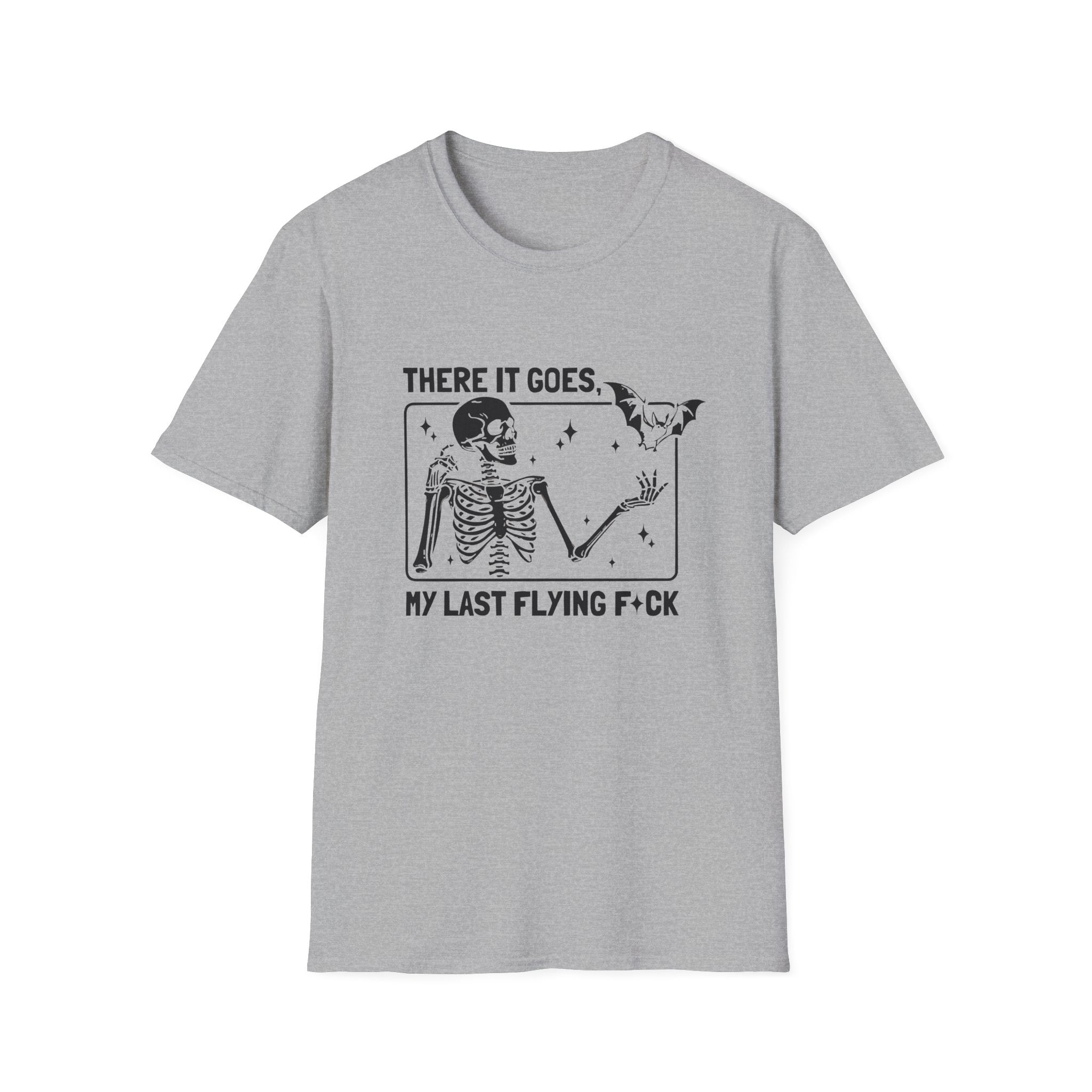 There It Goes Skeleton Tee — “My Last Flying F*ck” Graphic T‑Shirt by Printify