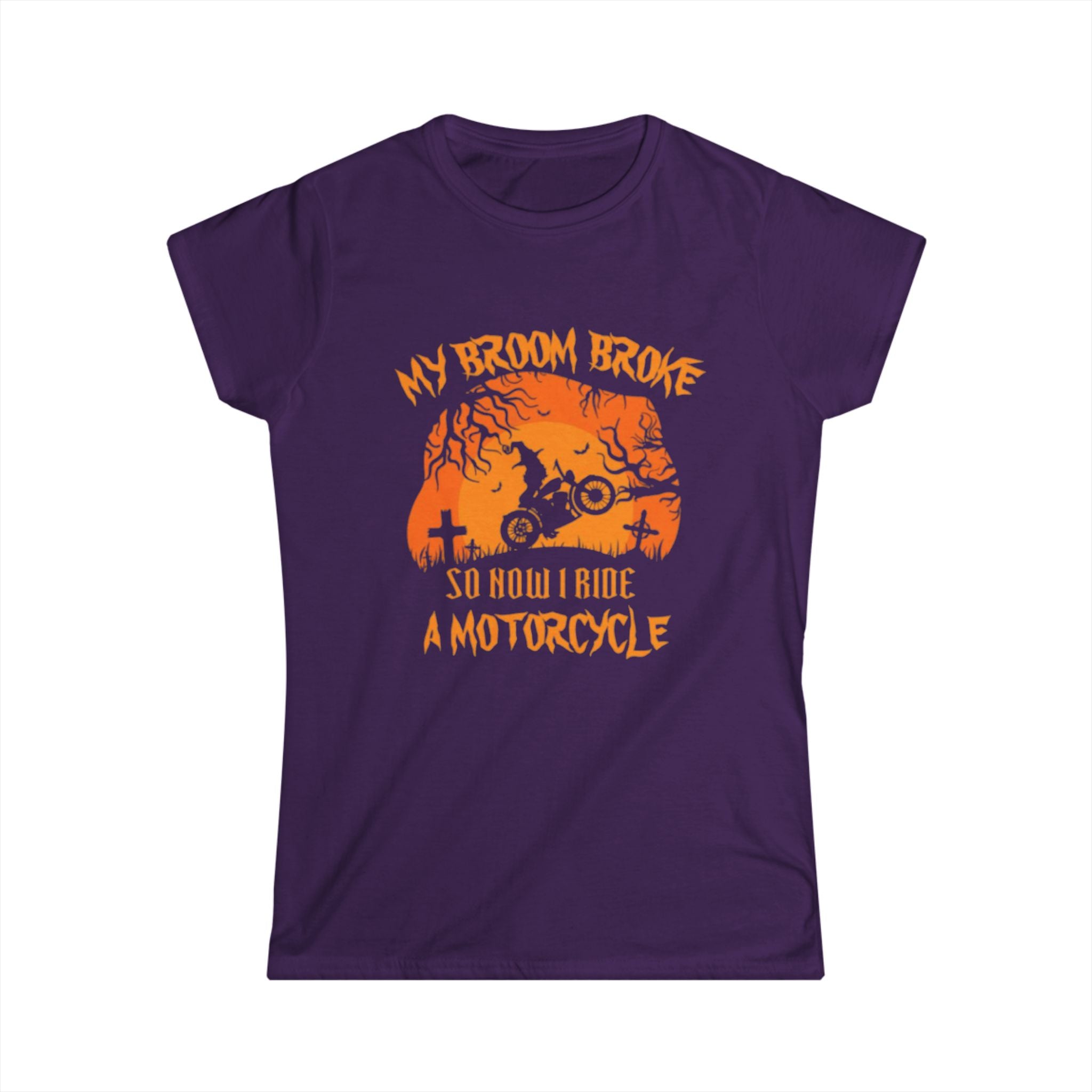 Motorcycle Halloween Tee — "My Broom Broke So Now I Ride a Motorcycle" Women's Shirt by Printify
