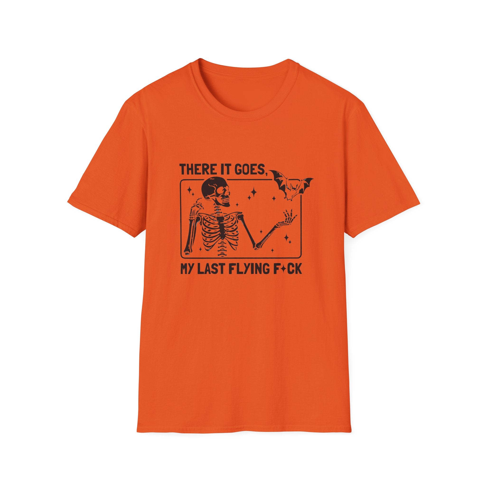 There It Goes Skeleton Tee — “My Last Flying F*ck” Graphic T‑Shirt by Printify