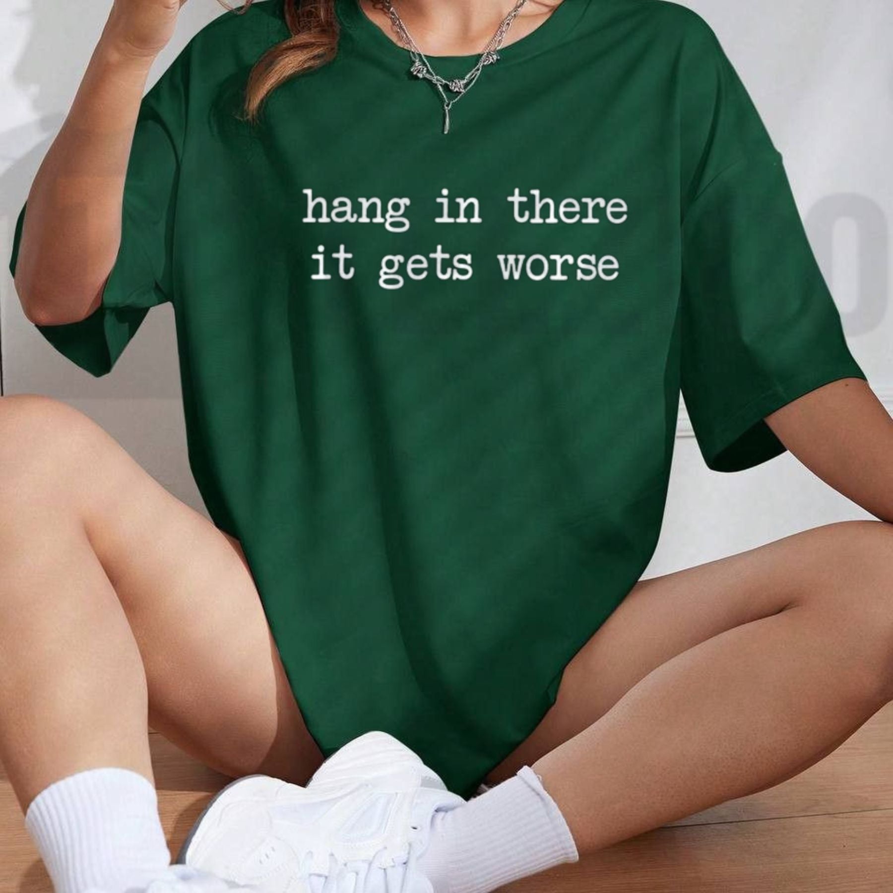 Hang In There It Gets Worse Tee – Funny Sarcastic Mental Health Humour Shirt by Teezioo