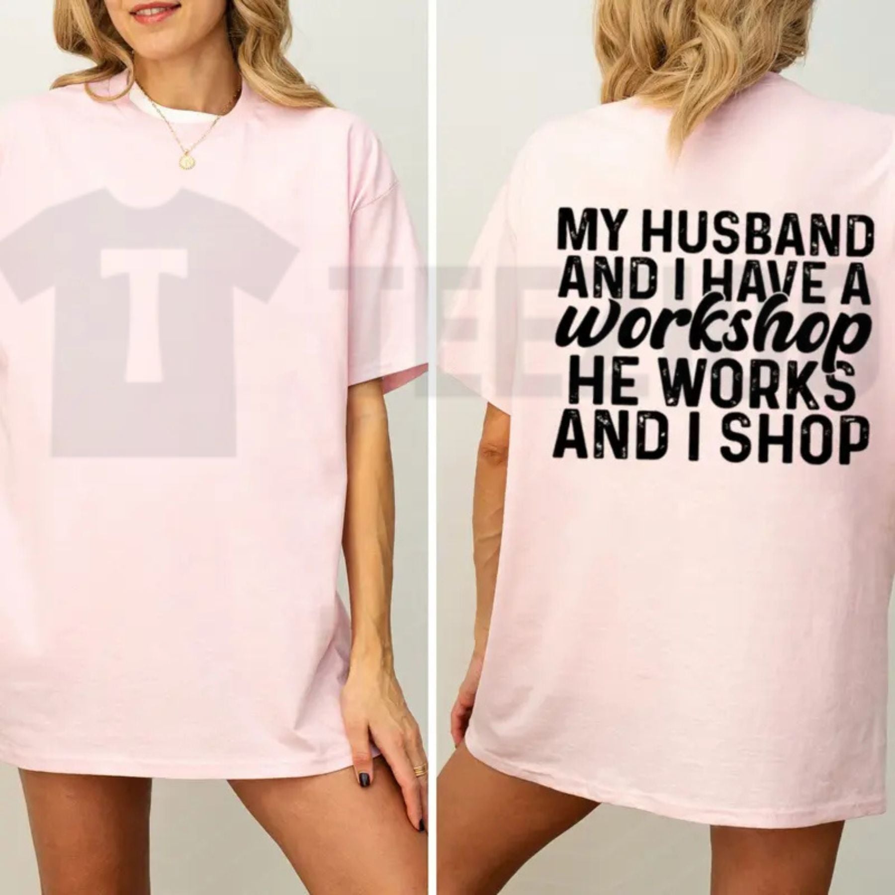 My Husband And I Have A Workshop Funny Sarcastic Wife Graphic T-Shirt by Teezioo