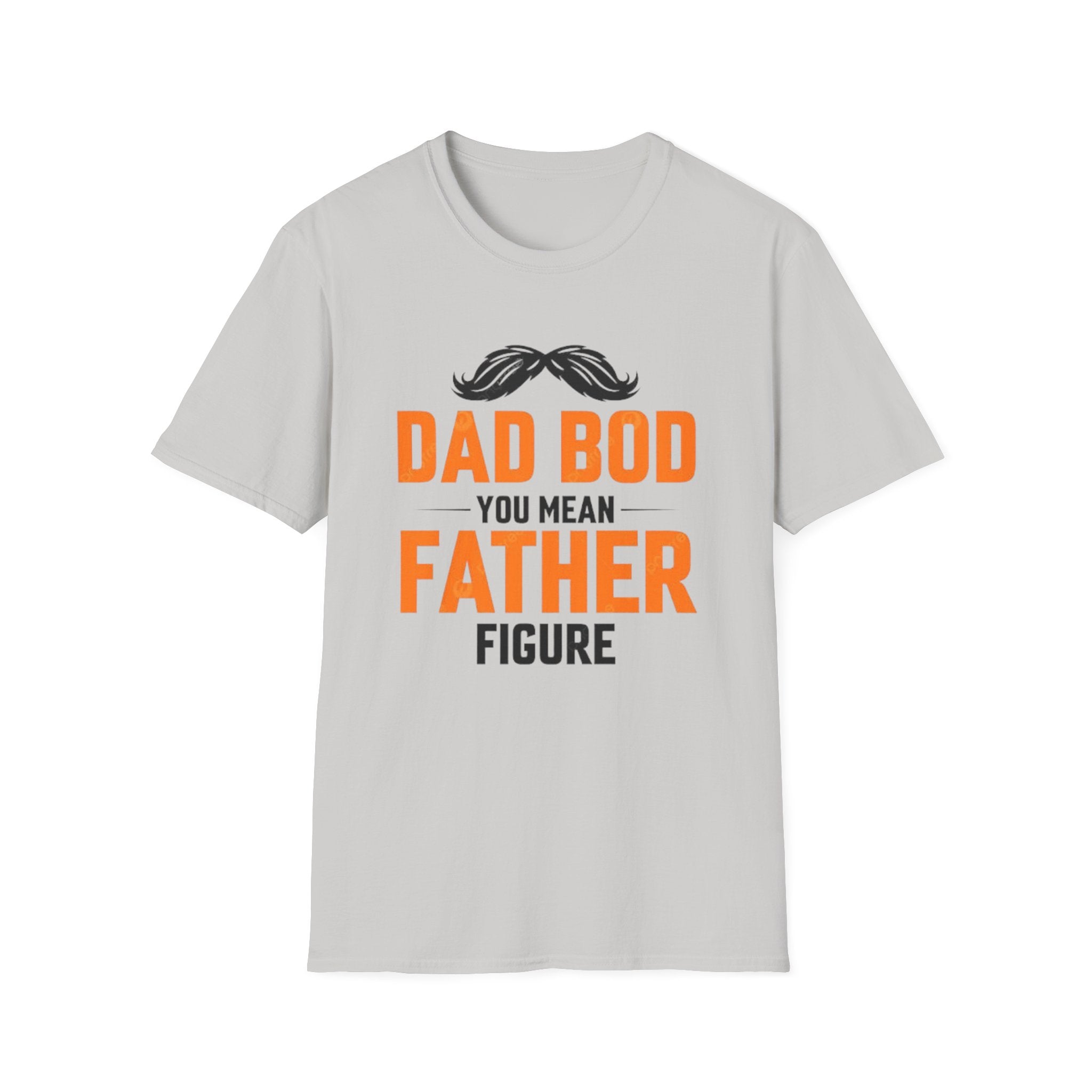 Dad Bod You Mean Father Figure T-Shirt — Funny Father’s Day Gift Tee by Printify