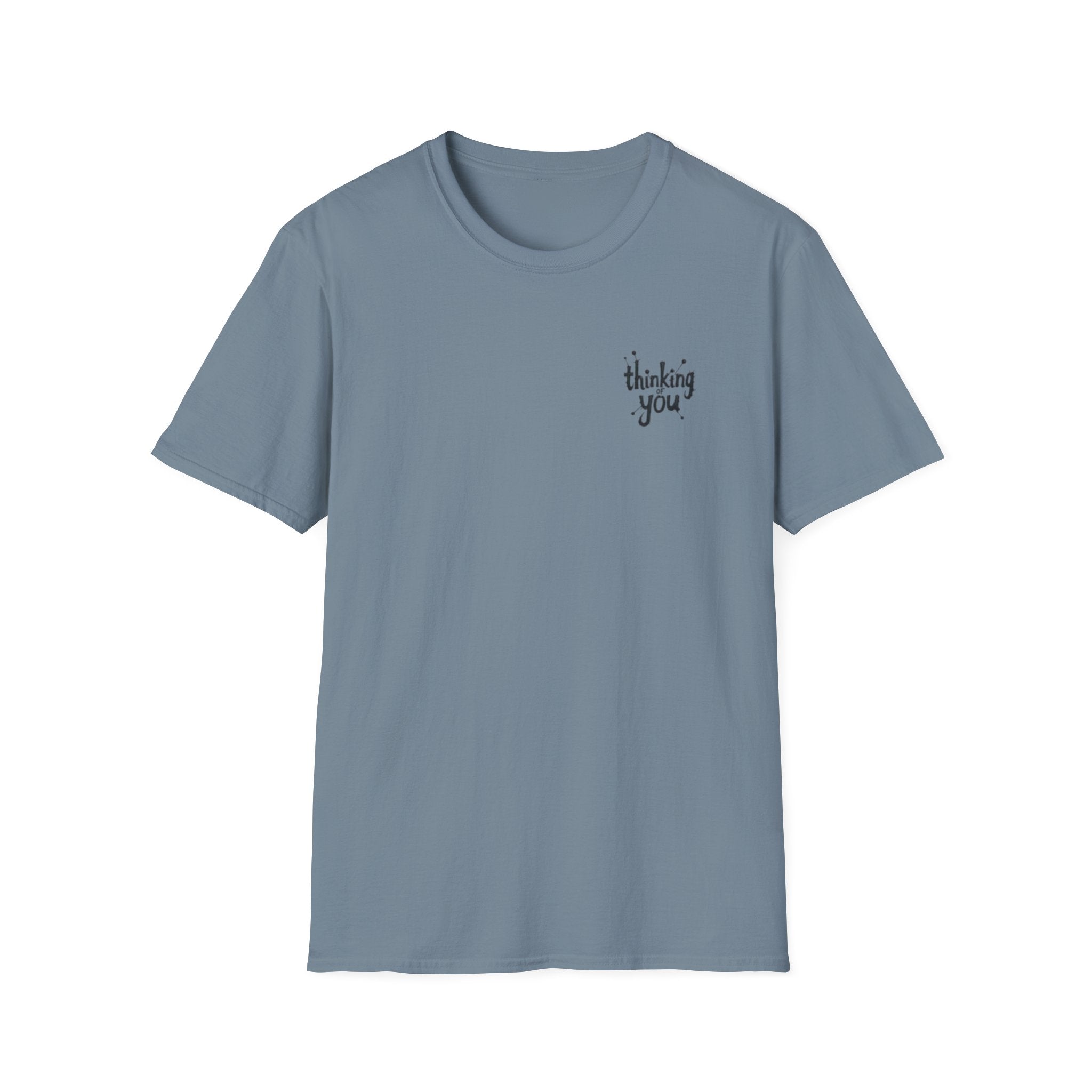 Thinking of You T-Shirt — Minimal Heartfelt Graphic Tee by Printify