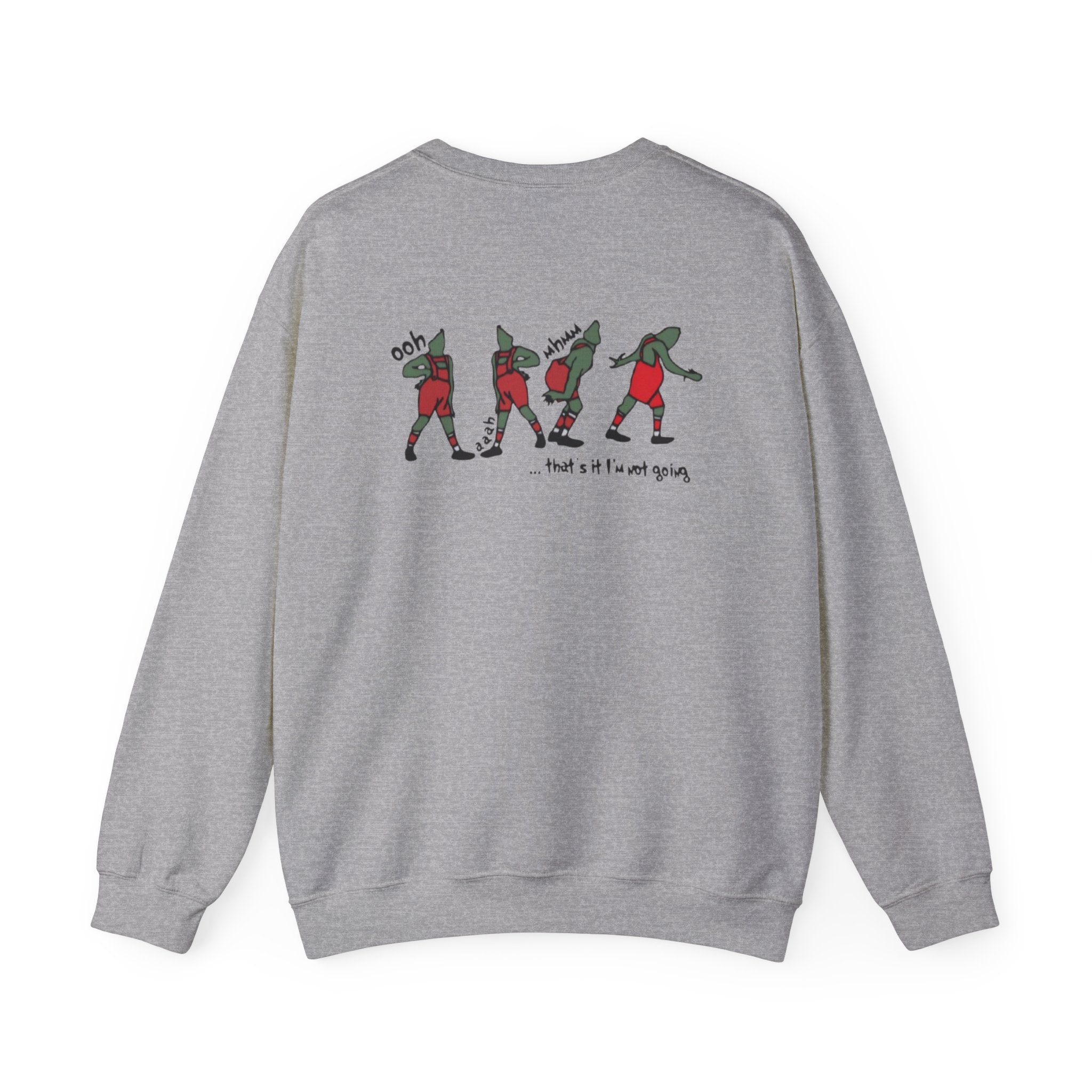 Crewneck Sweatshirt — "That's It, I'm Not Going" Funny Holiday Graphic by Printify