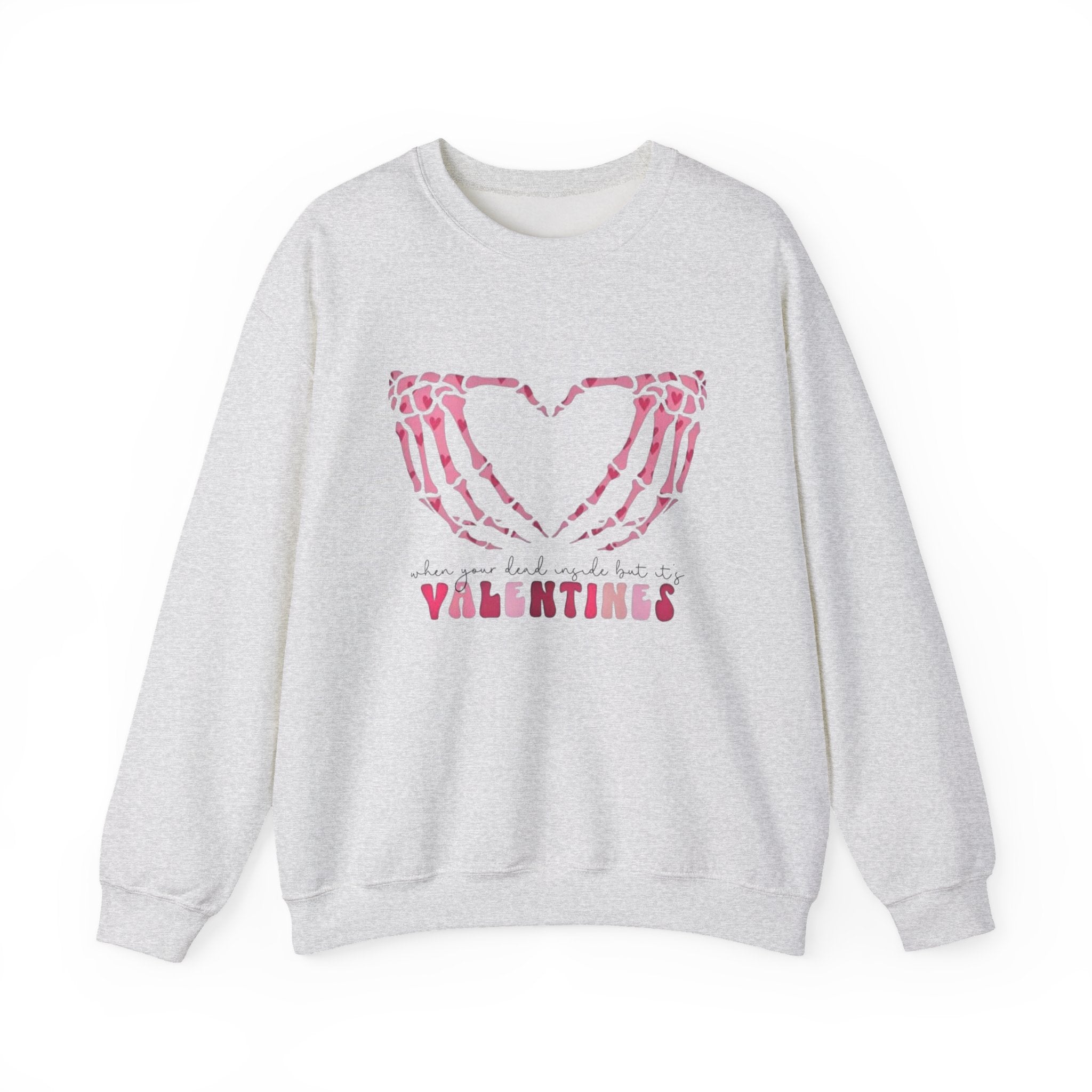 Dead Inside Valentine Sweatshirt, Sarcastic Anti-Valentine's Day, Crewneck Pullover by Printify