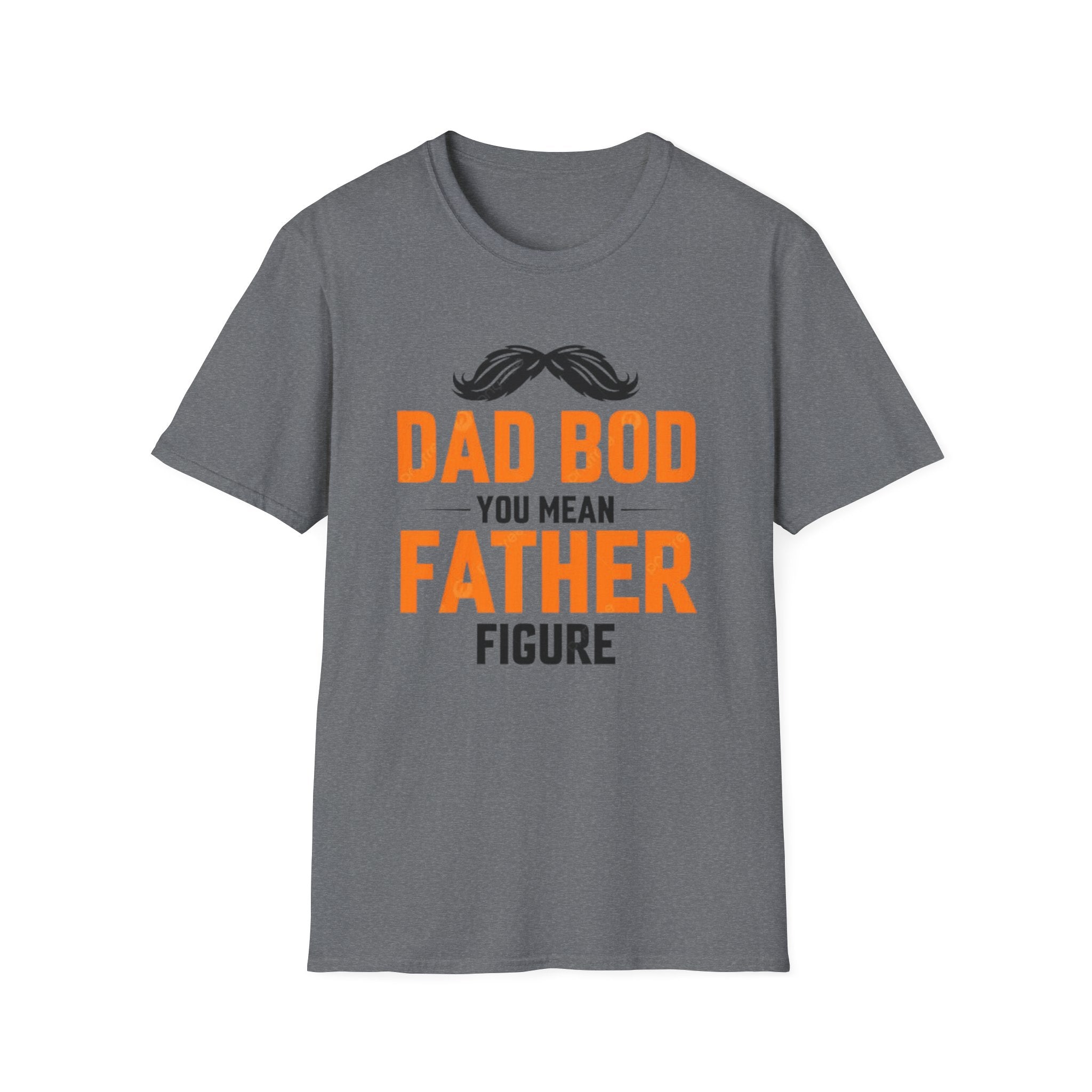 Dad Bod You Mean Father Figure T-Shirt — Funny Father’s Day Gift Tee by Printify