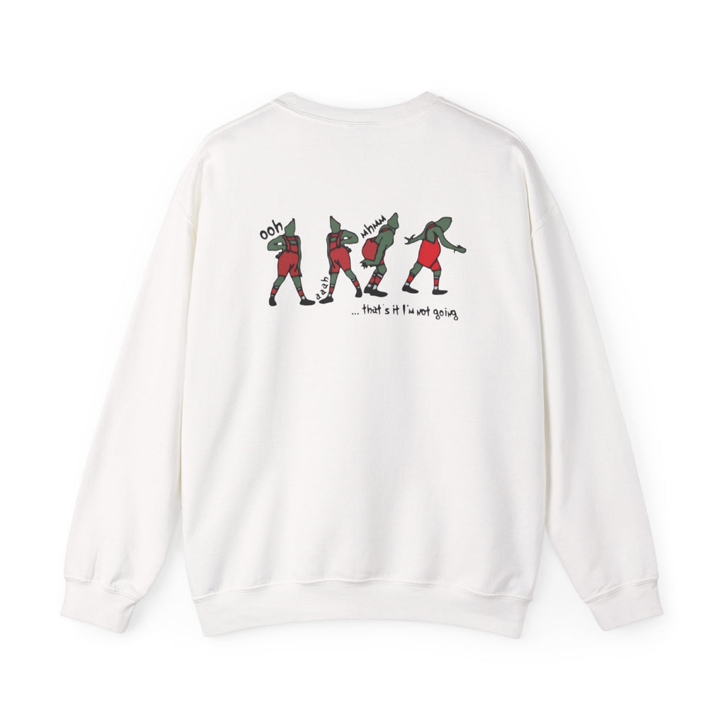 Crewneck Sweatshirt — "That's It, I'm Not Going" Funny Holiday Graphic by Printify