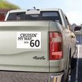 Cruisin' My Way Into 60 Car Magnet — Birthday Milestone Magnetic Sign by Printify