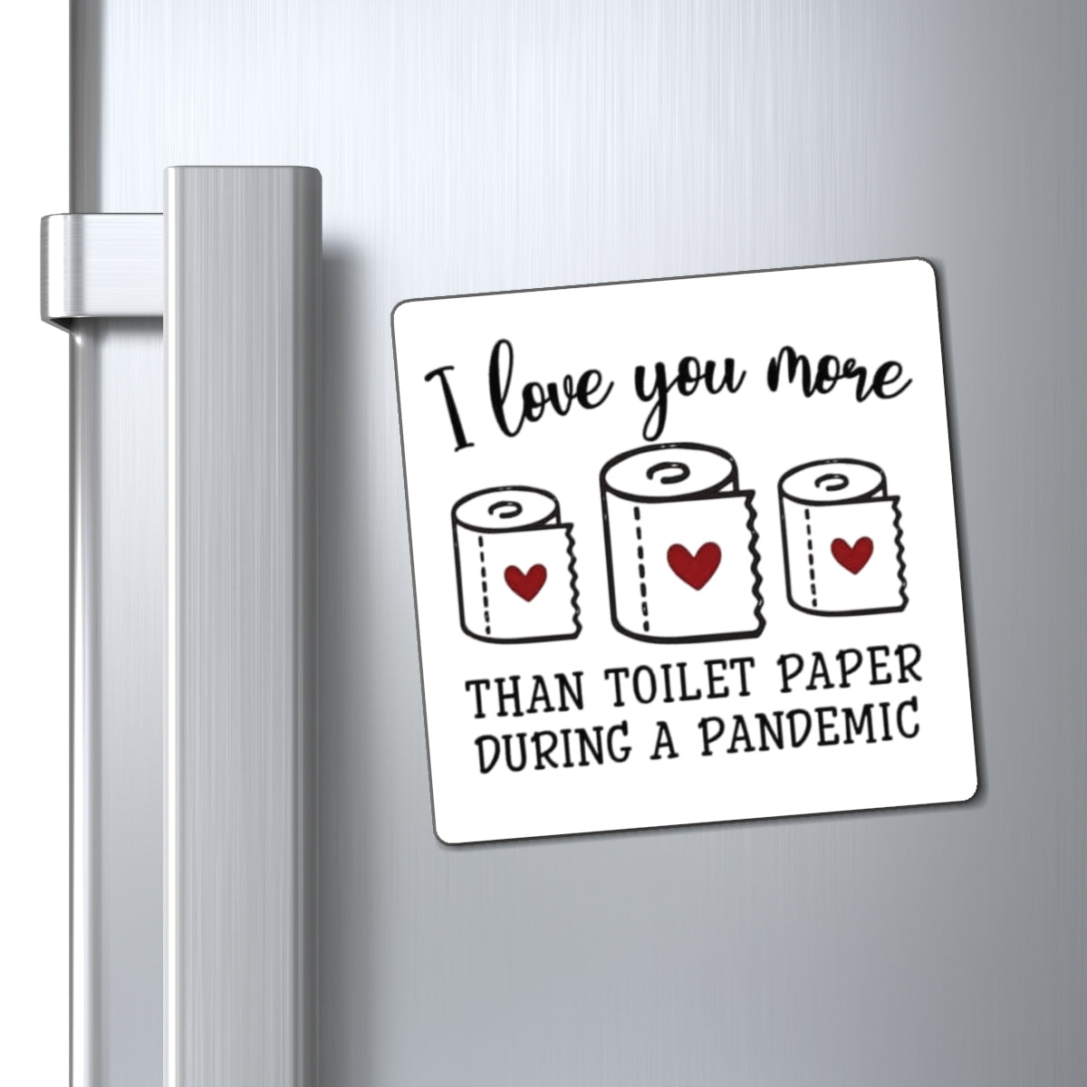 Valentine TP Magnet by Printify